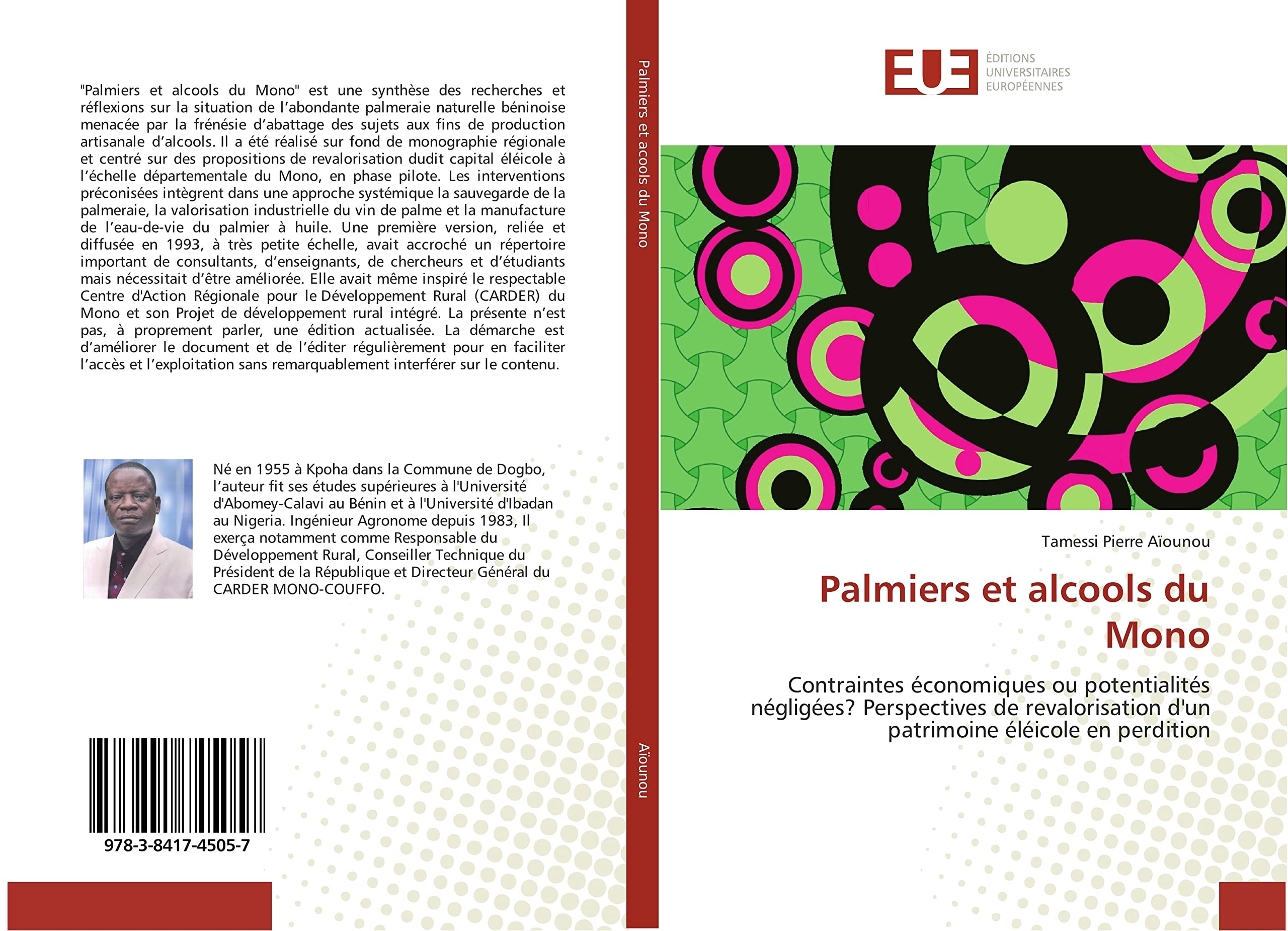 Palmiers et alcools du Mono: Contraintes économiques ou potentialités négligées? Perspectives de revalorisation d'un patrimoine éléicole en perdition book