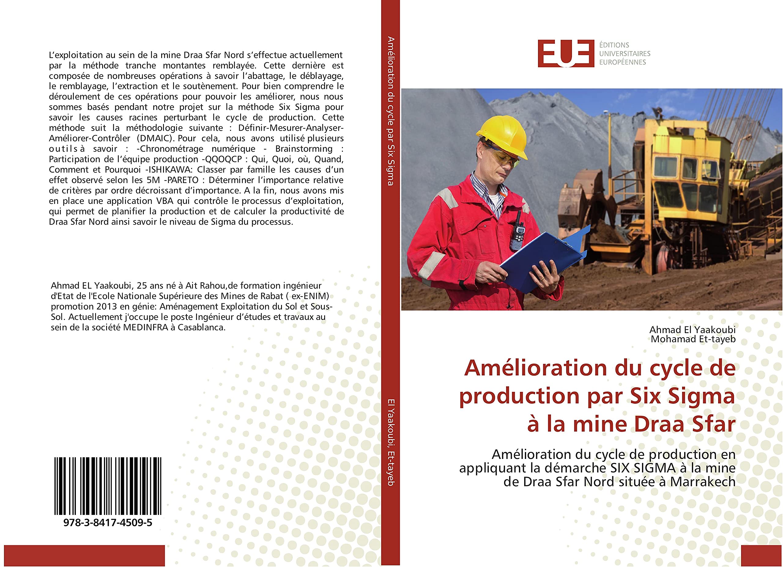 Amélioration du cycle de production par Six Sigma à la mine Draa Sfar: Amélioration du cycle de production en appliquant la démarche SIX SIGMA à la mine de Draa Sfar Nord située à Marrakech book