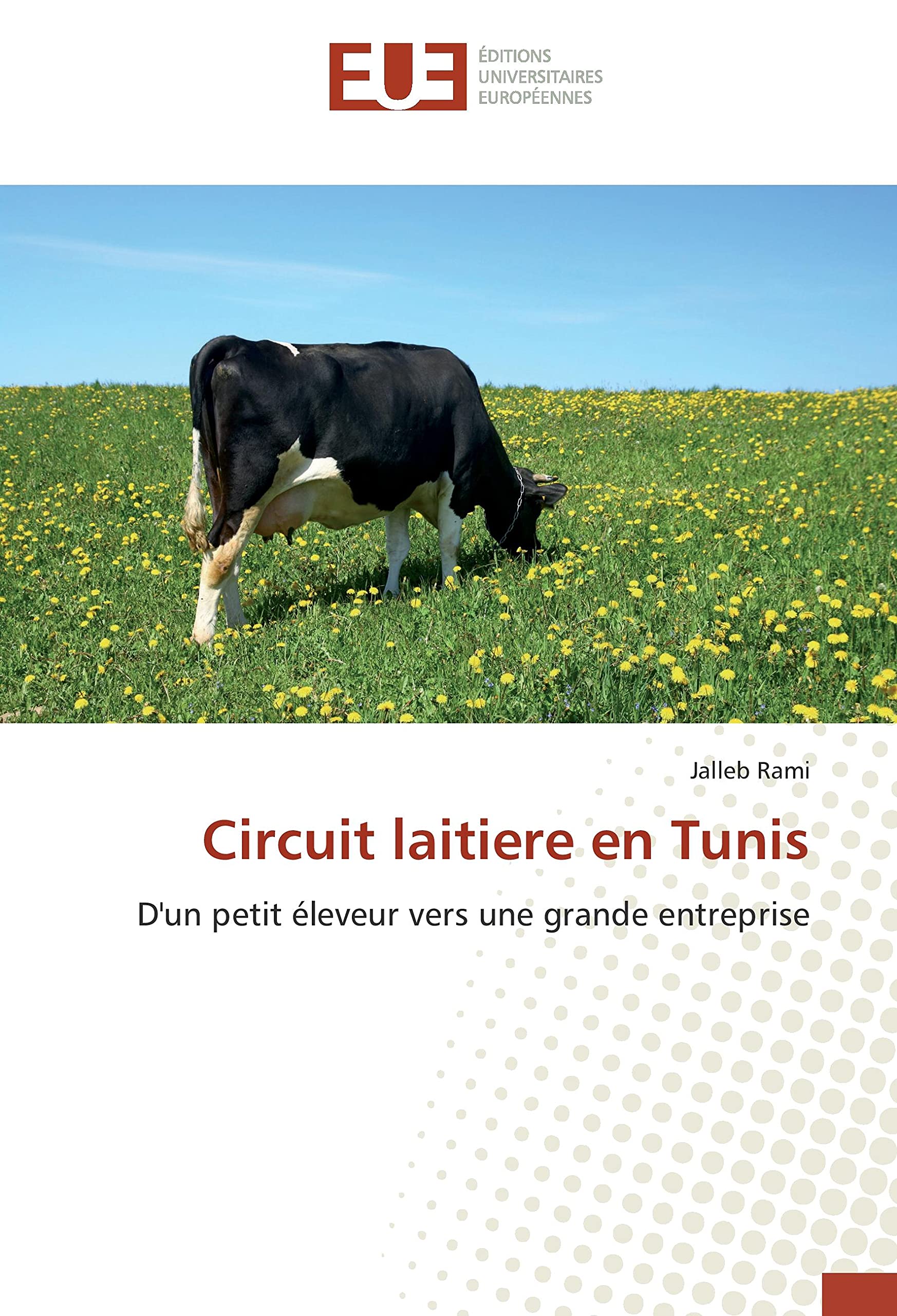 Circuit laitiere en Tunis: D'un petit éleveur vers une grande entreprise book