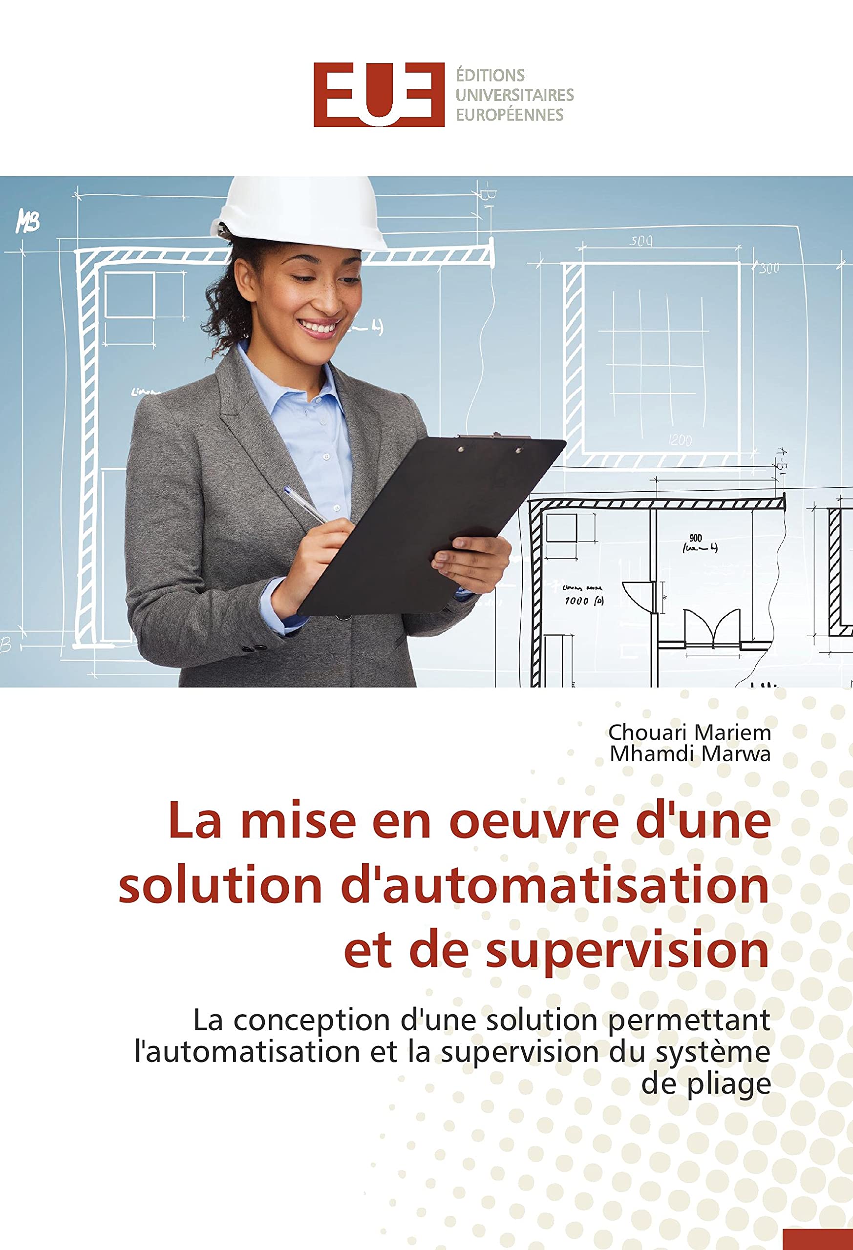 La mise en oeuvre d'une solution d'automatisation et de supervision: La conception d'une solution permettant l'automatisation et la supervision du système de pliage book