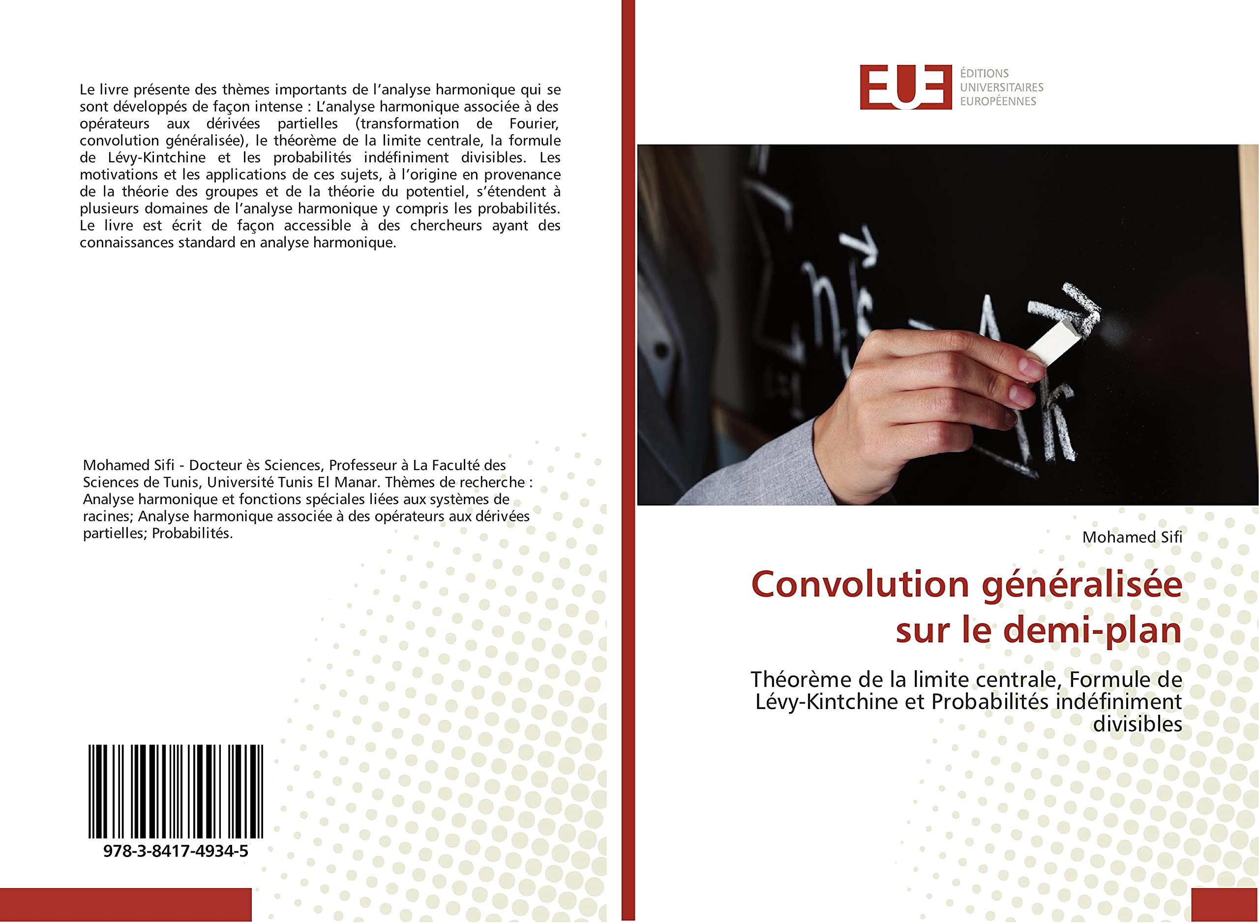 Convolution généralisée sur le demi-plan: Théorème de la limite centrale, Formule de Lévy-Kintchine et Probabilités indéfiniment divisibles book