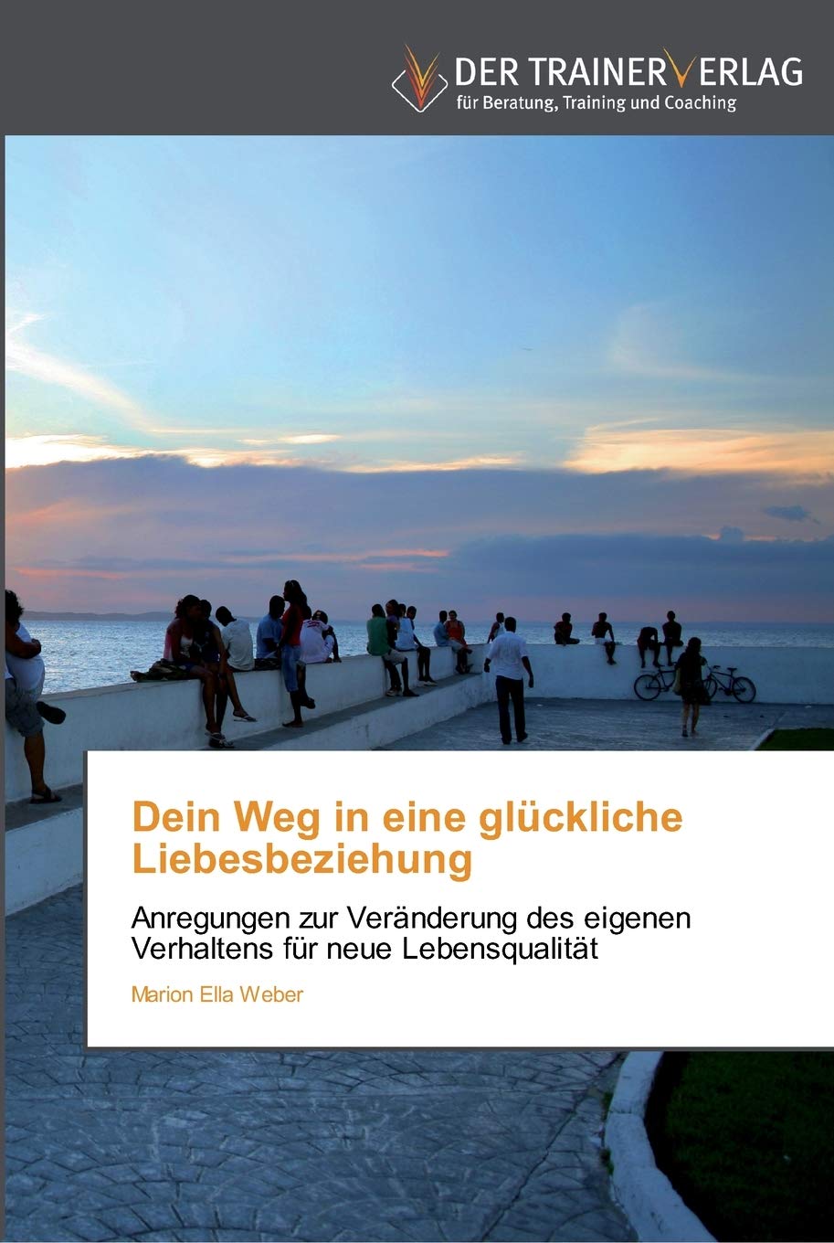 Dein Weg in eine glückliche Liebesbeziehung book