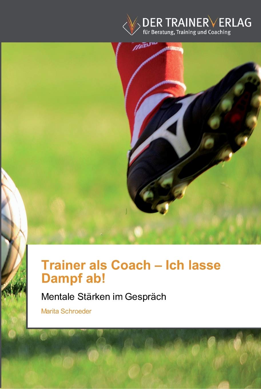 Trainer als Coach - Ich lasse Dampf ab! Business, Finance & Career