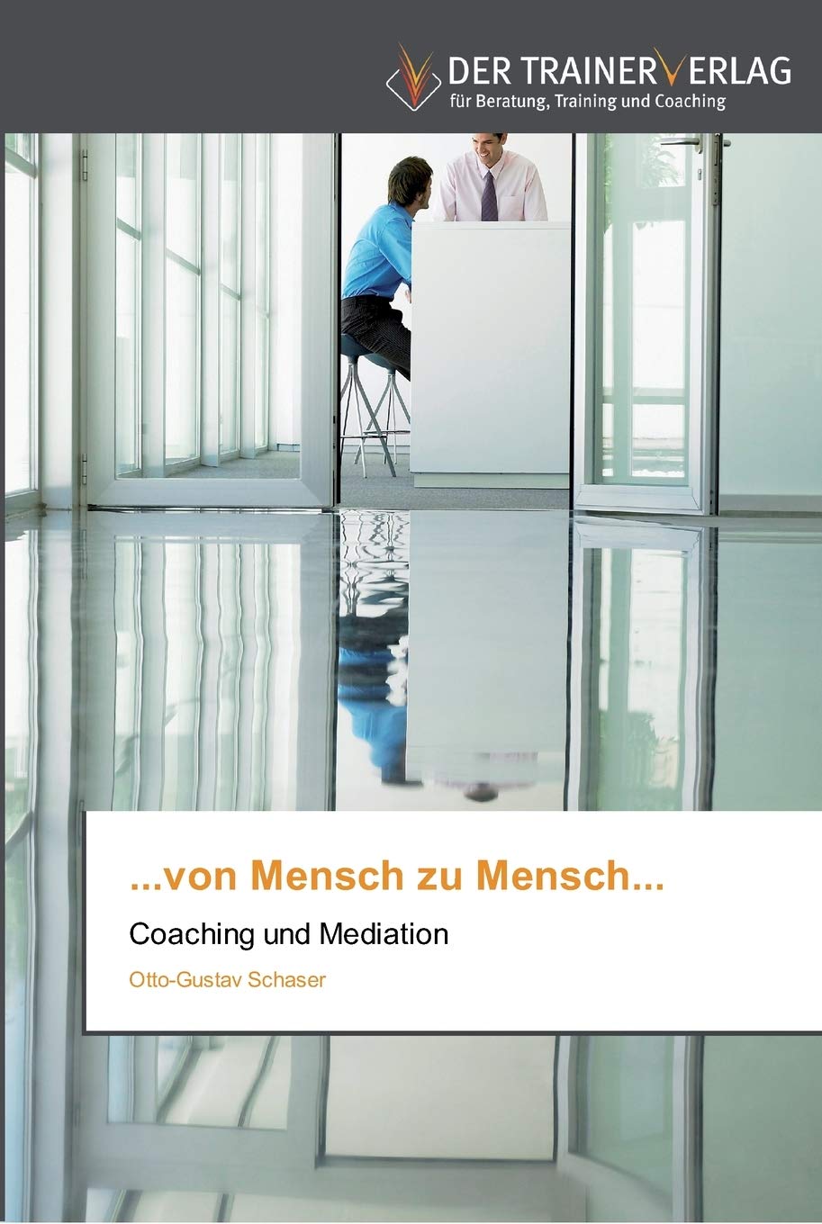 ...von Mensch zu Mensch...: Coaching und Mediation Law