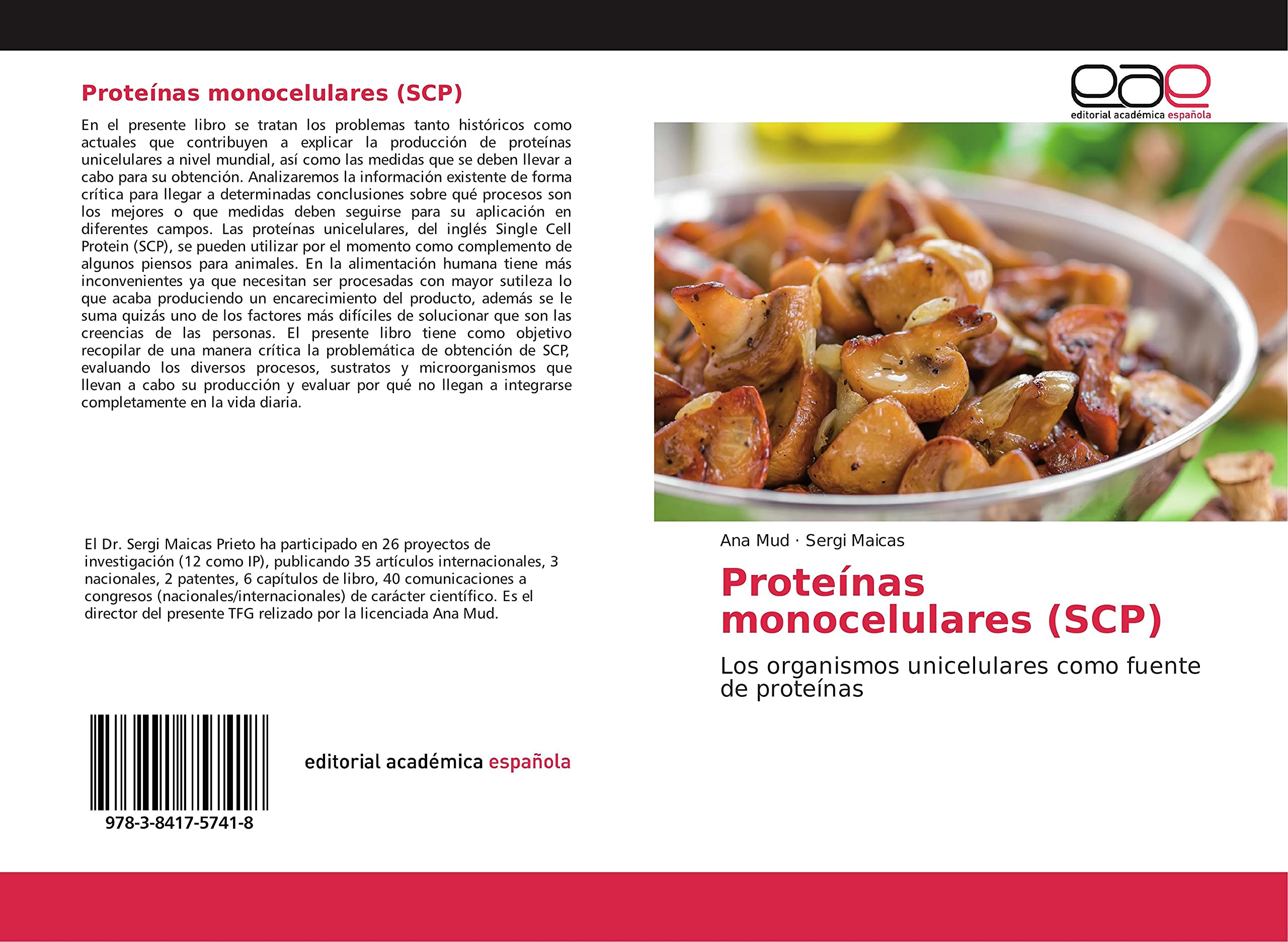 Proteínas monocelulares (SCP): Los organismos unicelulares como fuente de proteínas book