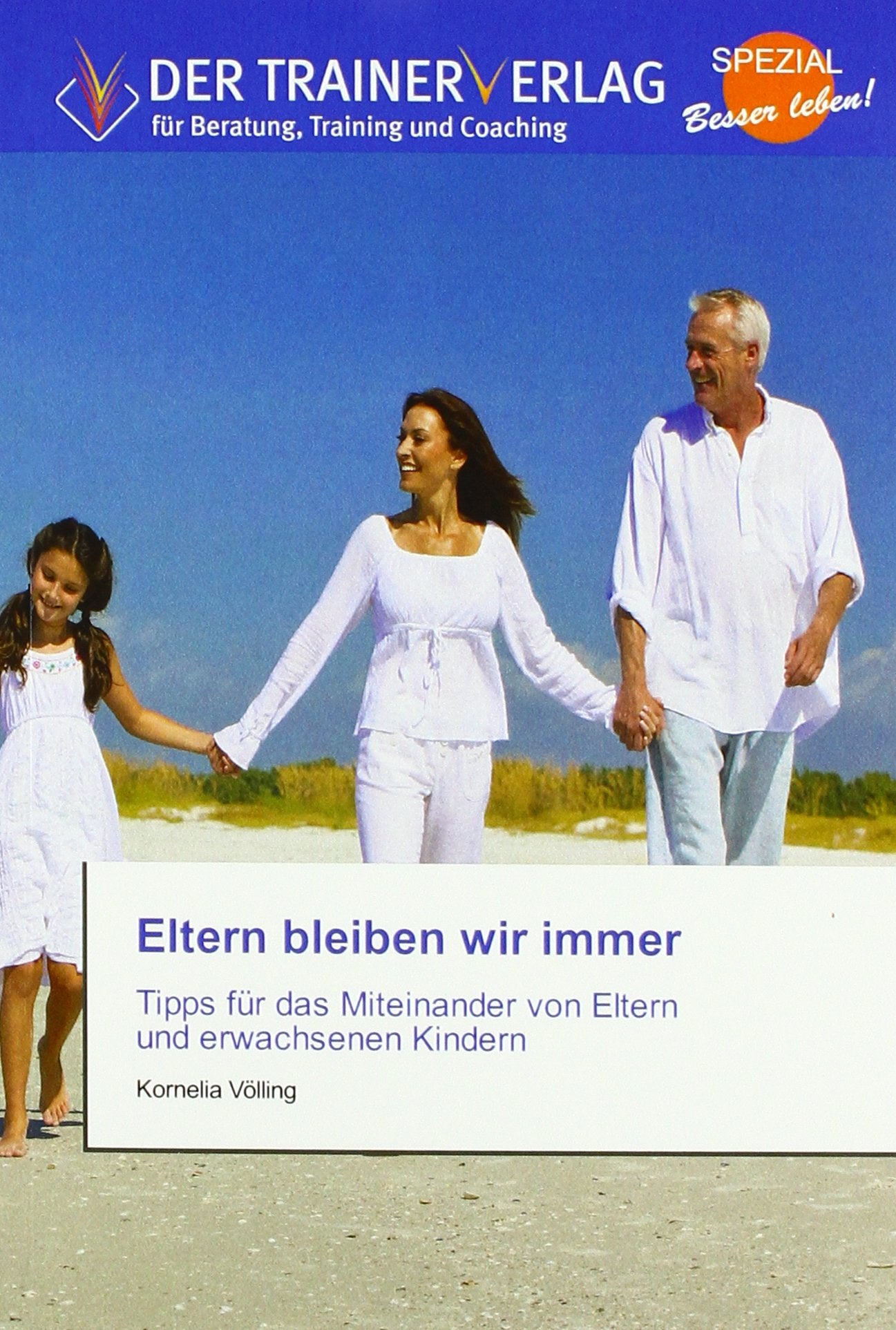 Eltern bleiben wir immer Lifestyle