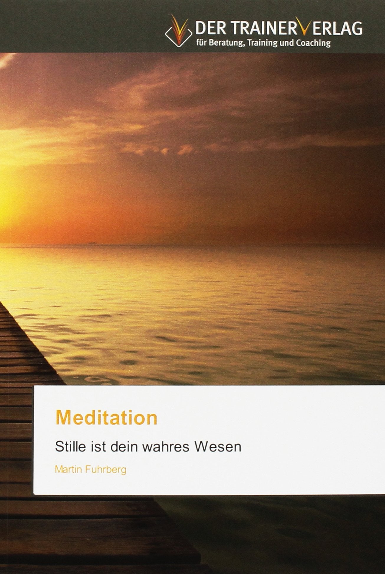 Meditation: Stille ist dein wahres Wesen Philosophy