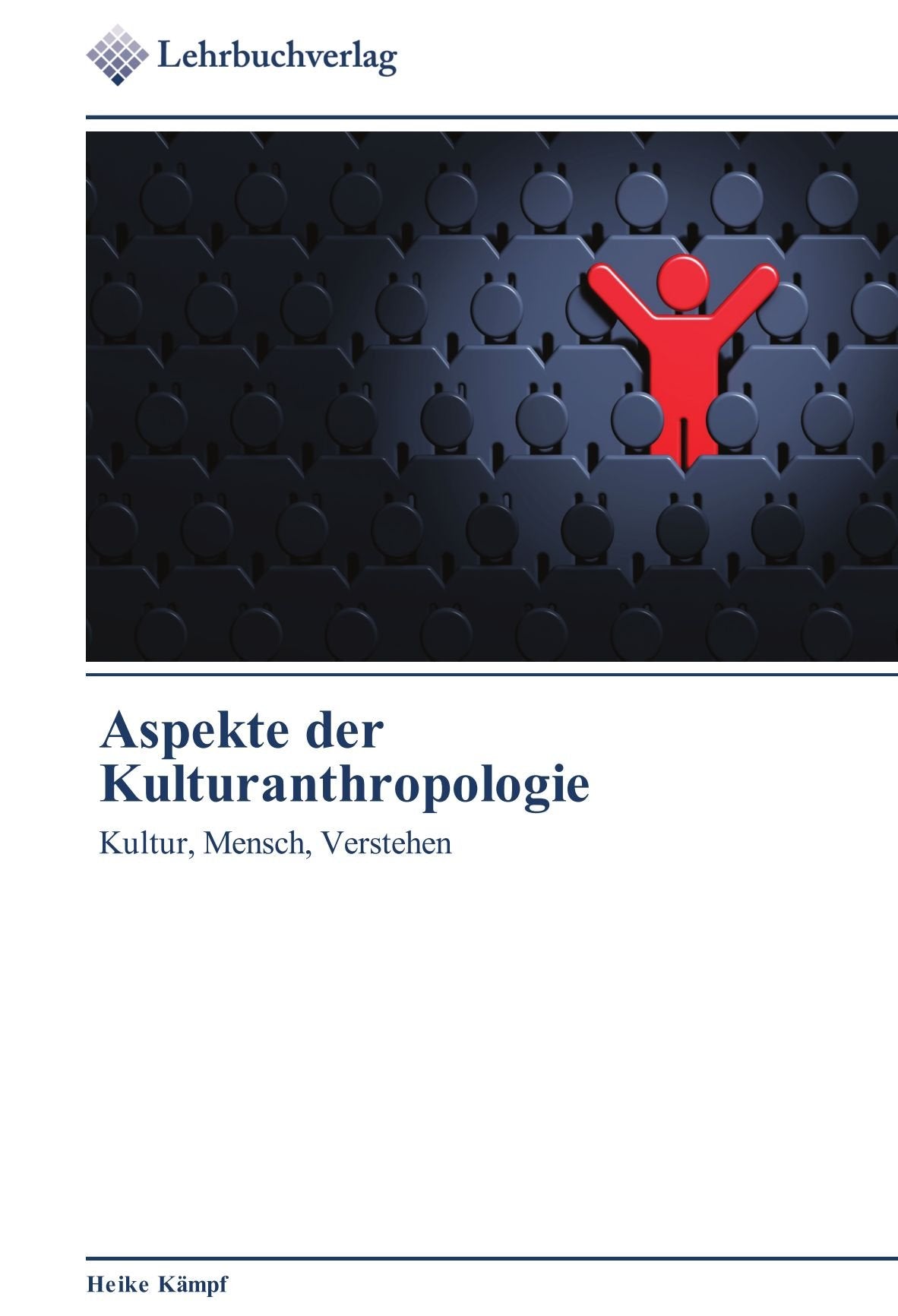Aspekte der Kulturanthropologie: Kultur, Mensch, Verstehen Philosophy