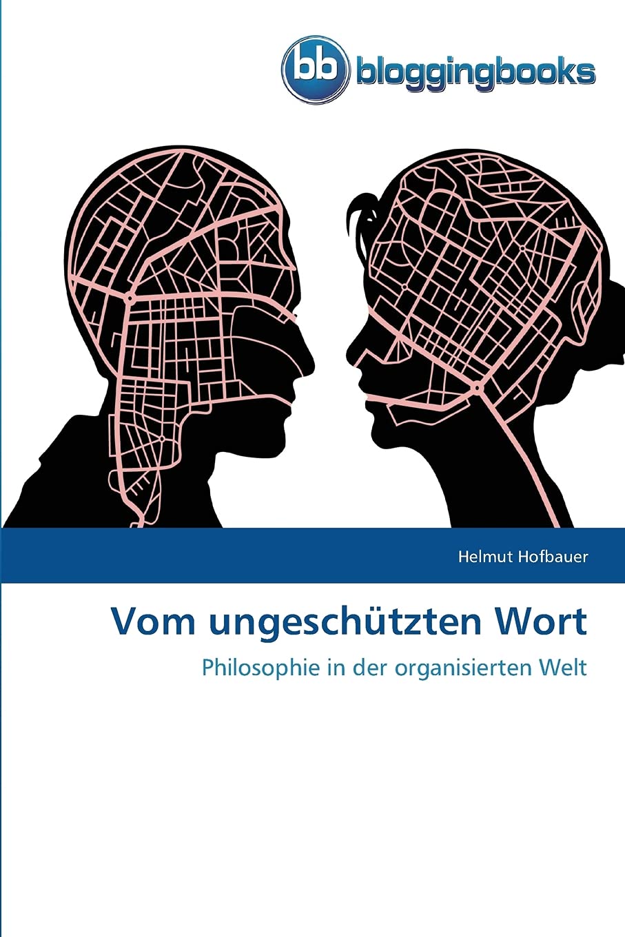 Vom ungeschützten Wort: Philosophie in der organisierten Welt Religion & Esotericism