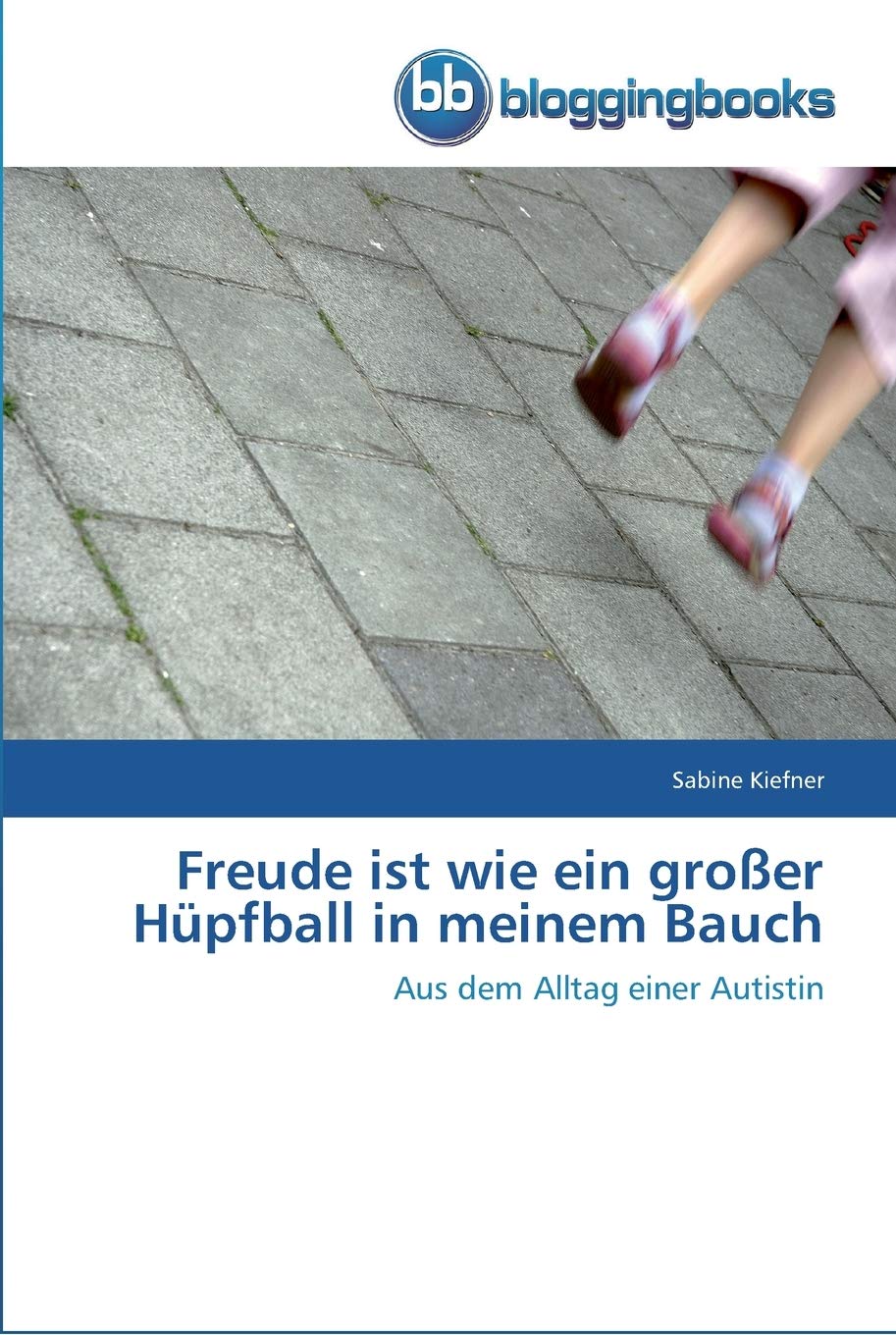 Freude ist wie ein großer Hüpfball in meinem Bauch: Aus dem Alltag einer Autistin Medicine