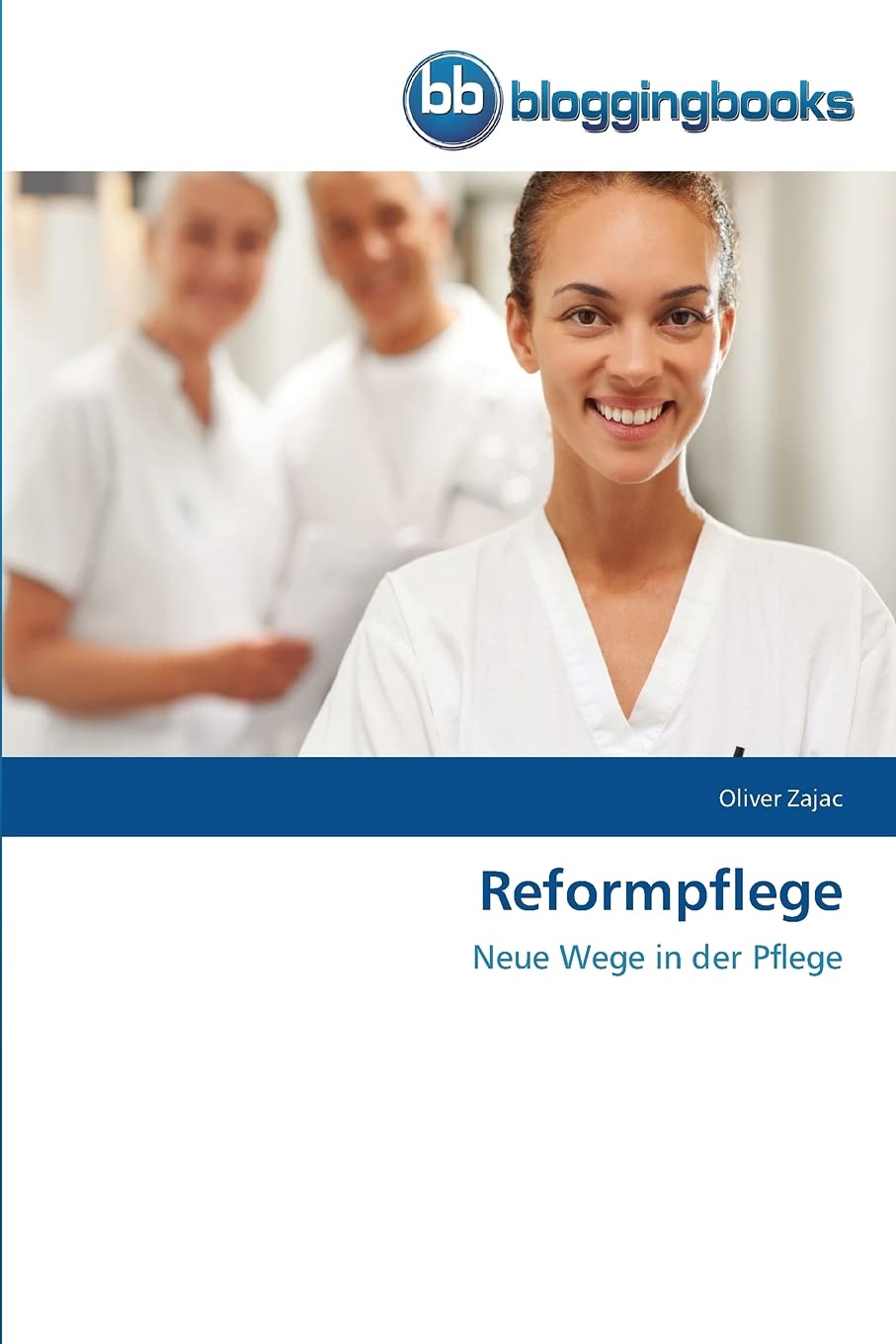 Reformpflege: Neue Wege in der Pflege Law
