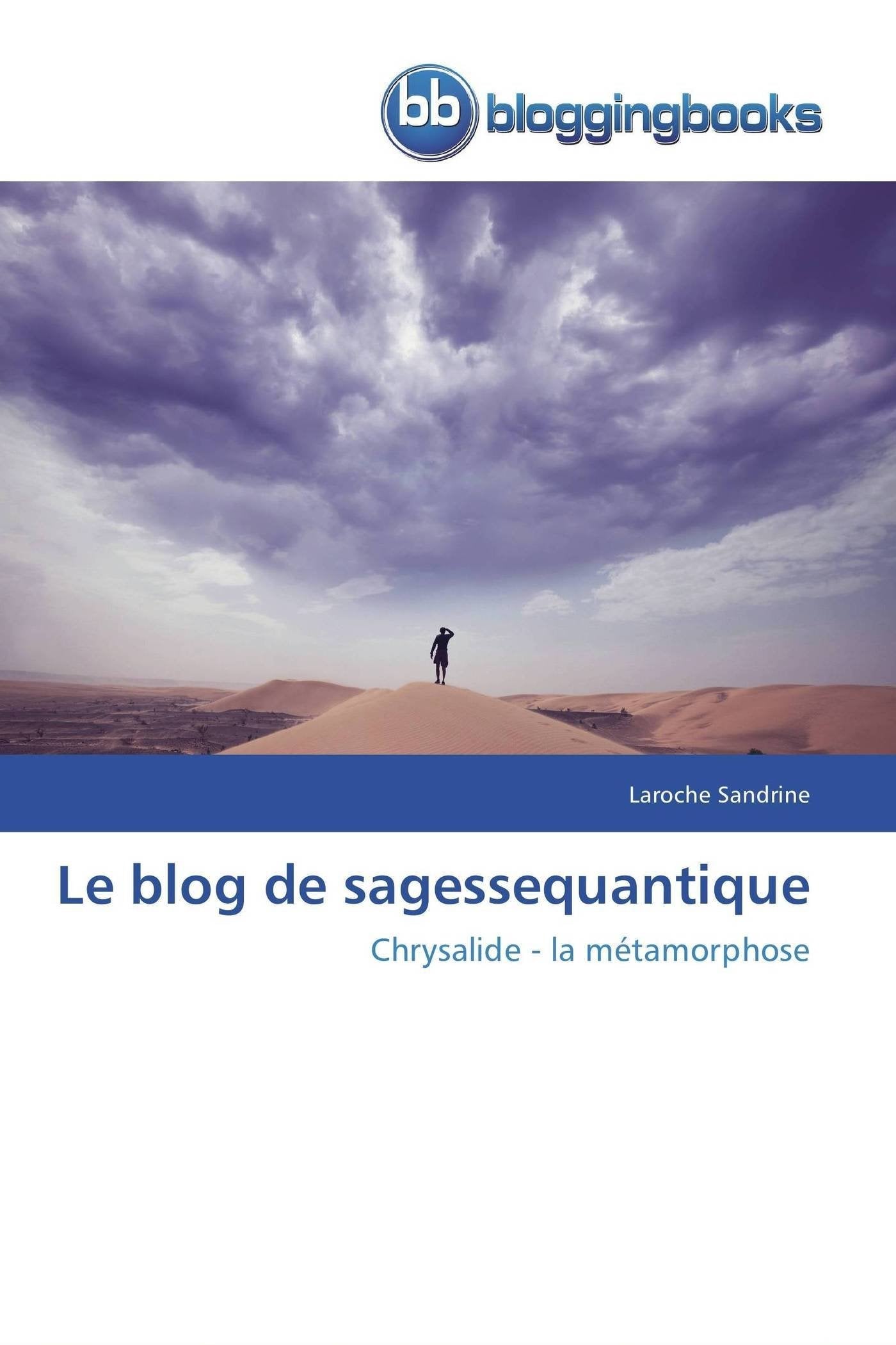 Le blog de sagessequantique: Chrysalide - la métamorphose book