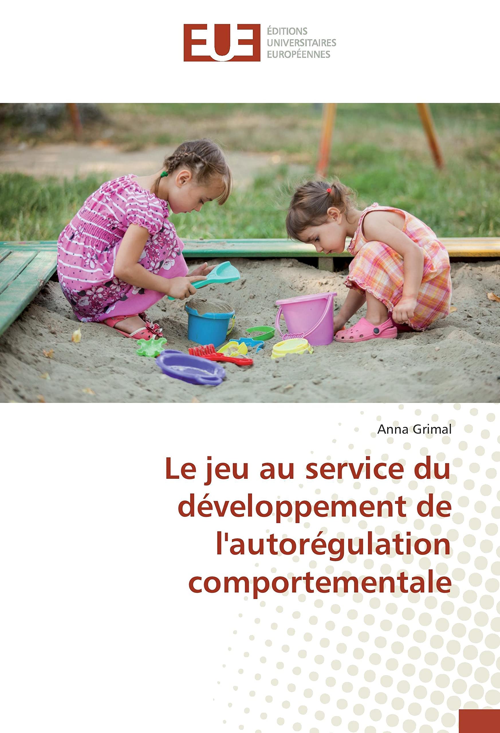 Le jeu au service du développement de l'autorégulation comportementale book
