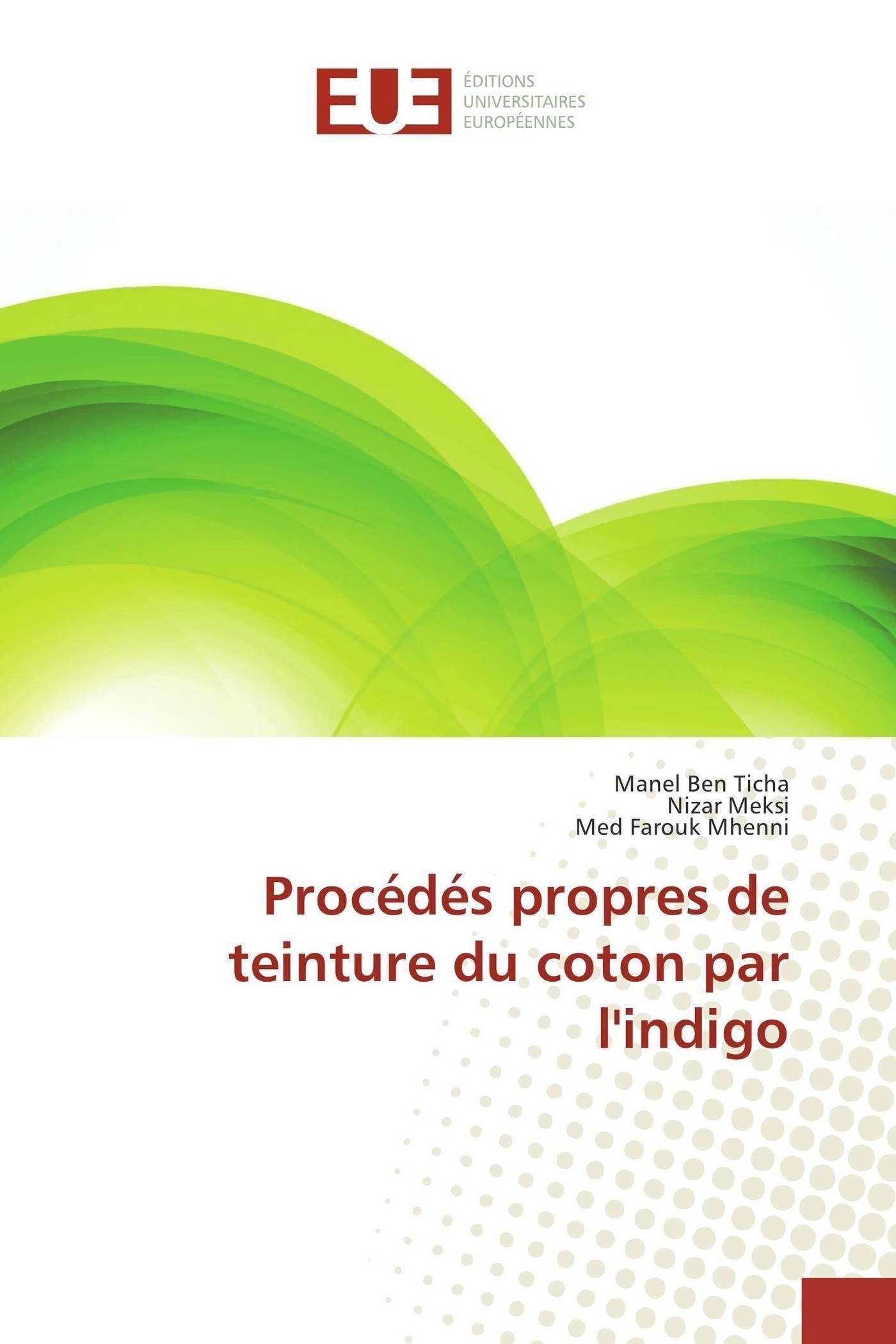 Procédés propres de teinture du coton par l'indigo book