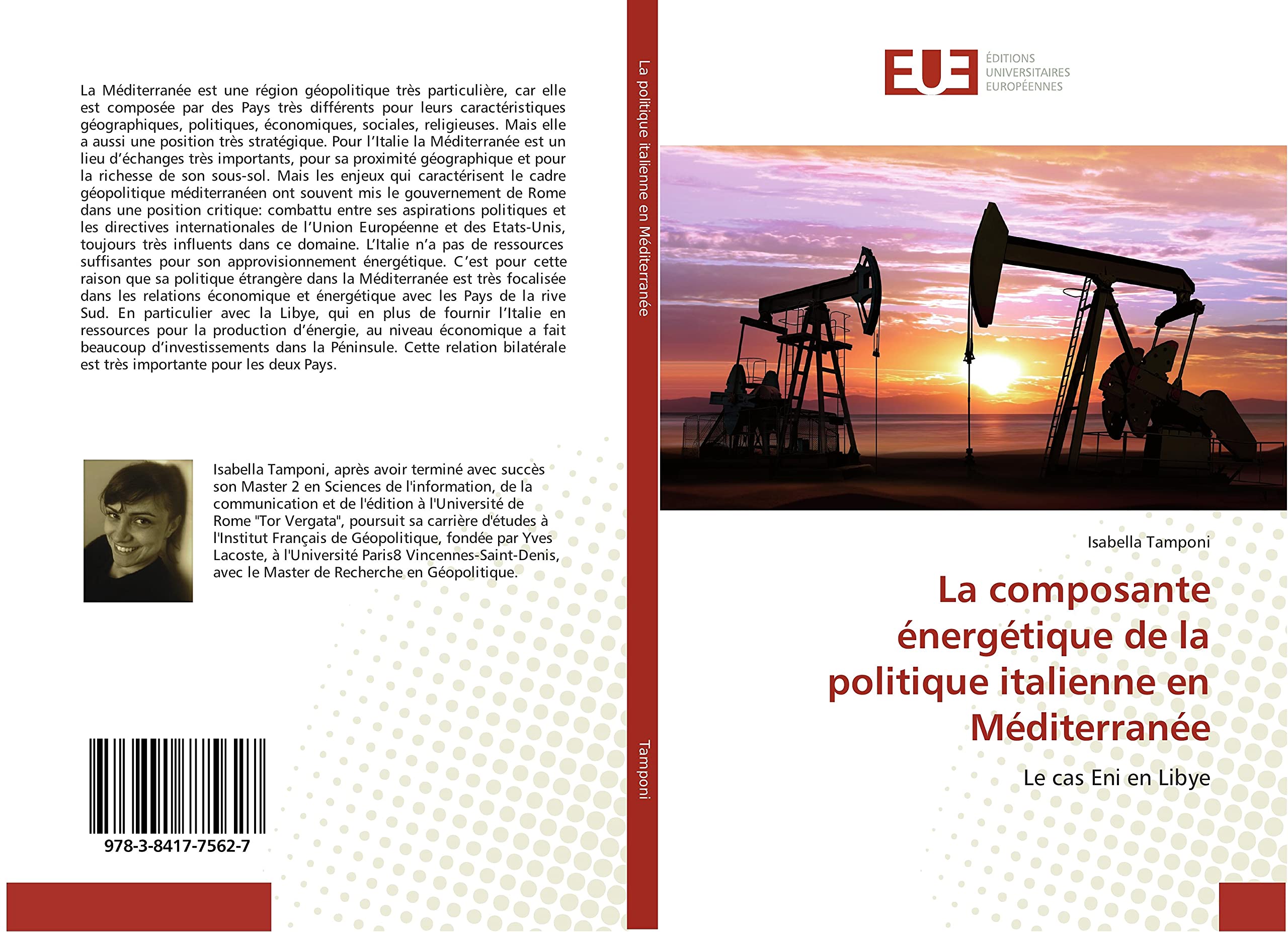 La composante énergétique de la politique italienne en Méditerranée: Le cas Eni en Libye book