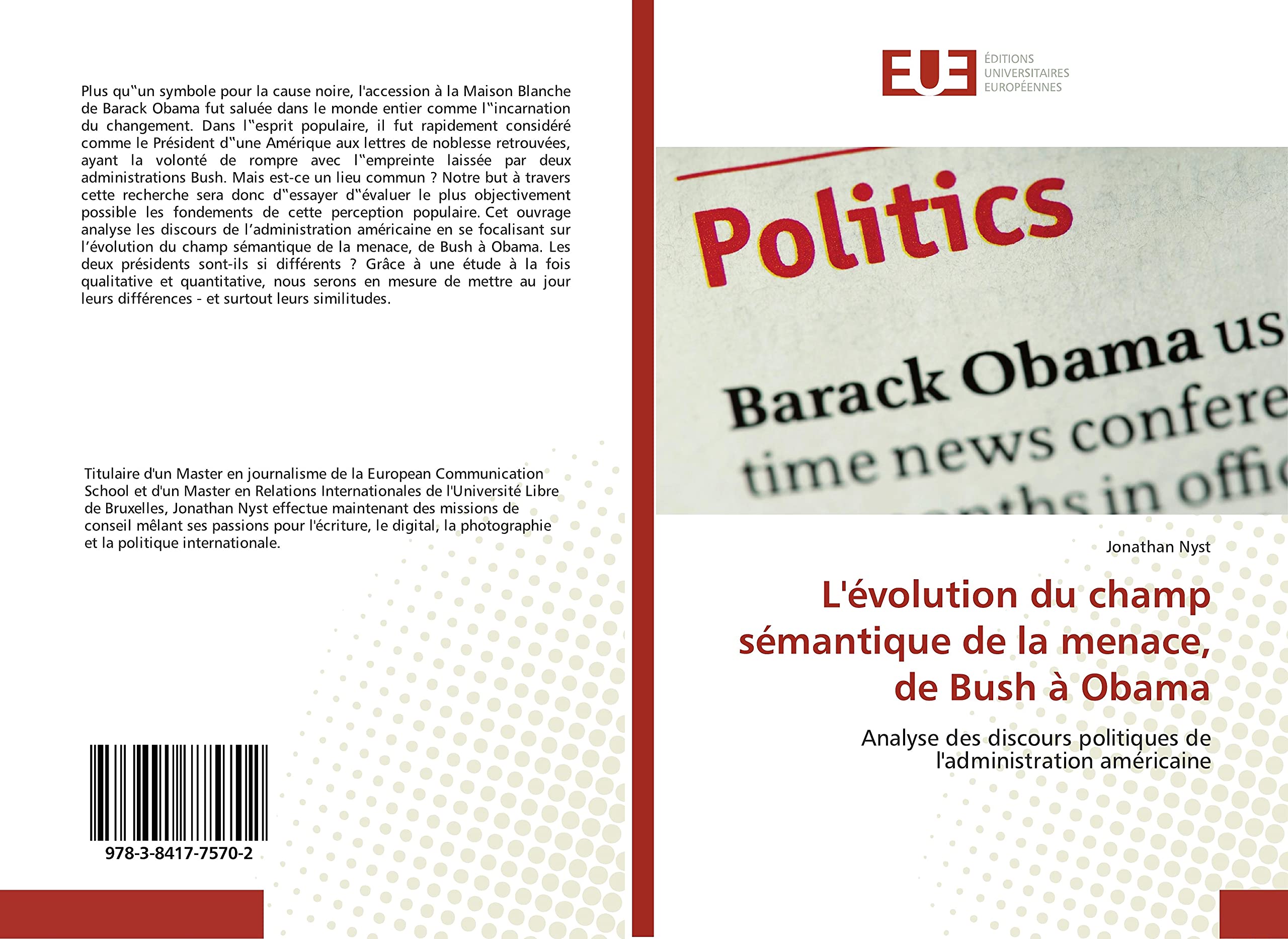 L'évolution du champ sémantique de la menace, de Bush à Obama: Analyse des discours politiques de l'administration américaine book