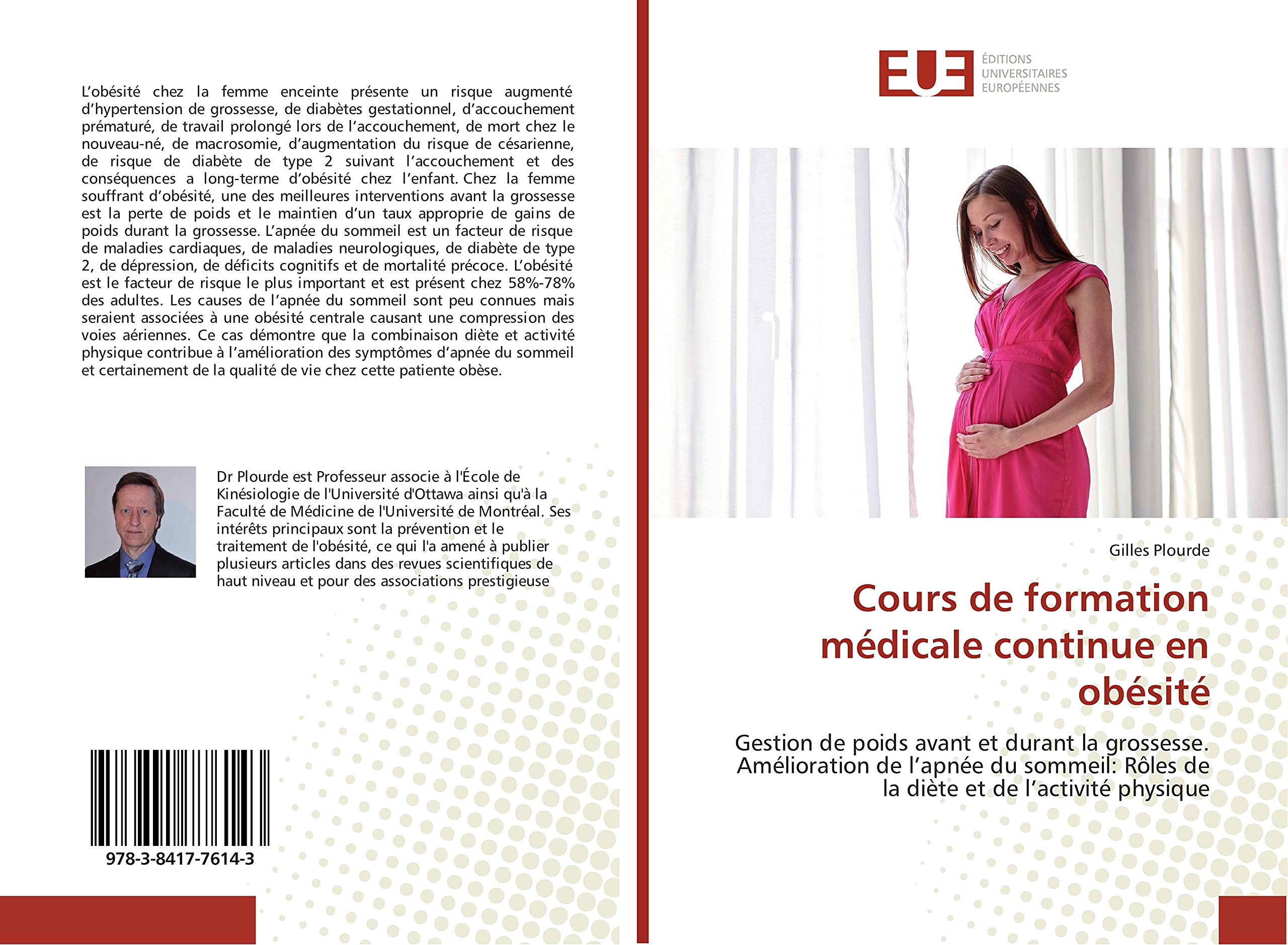 Cours de formation médicale continue en obésité: Gestion de poids avant et durant la grossesse. Amélioration de l’apnée du sommeil: Rôles de la diète et de l’activité physique book