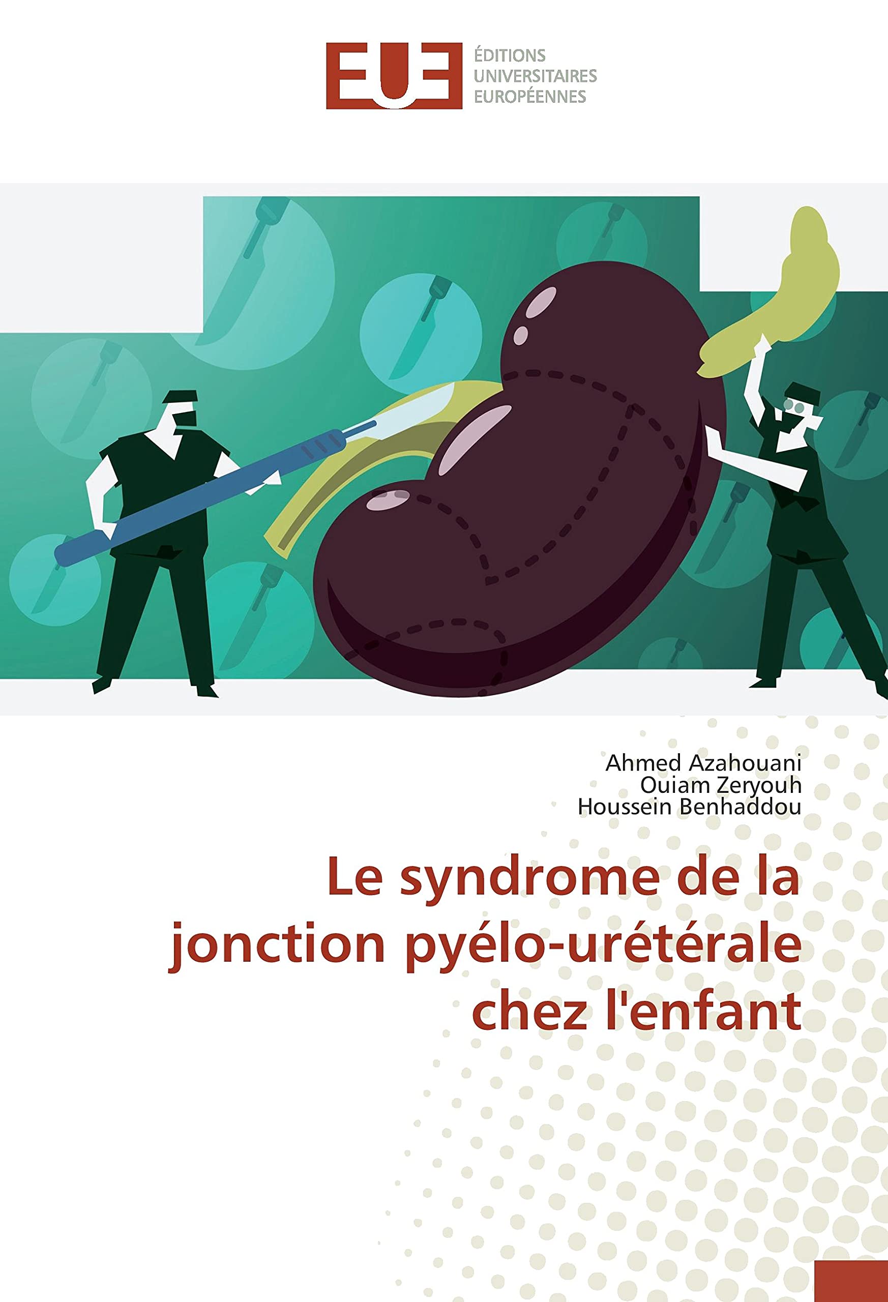 Le syndrome de la jonction pyelo-ureterale chez l'enfant book