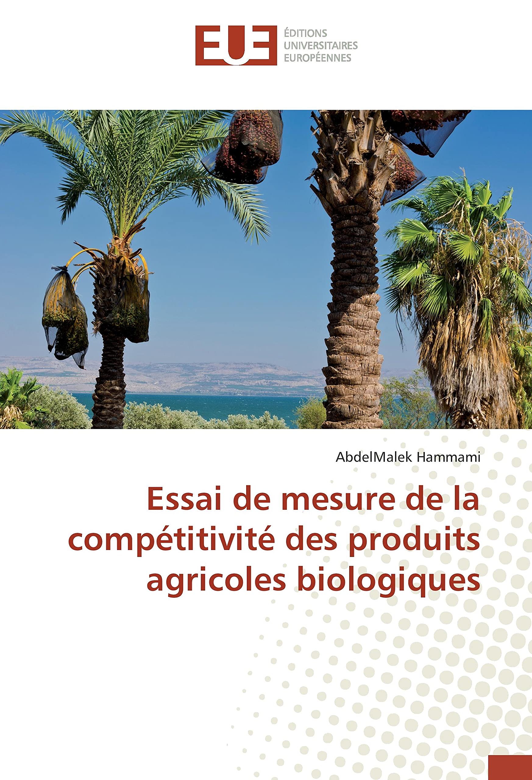 Essai de mesure de la compétitivité des produits agricoles biologiques book