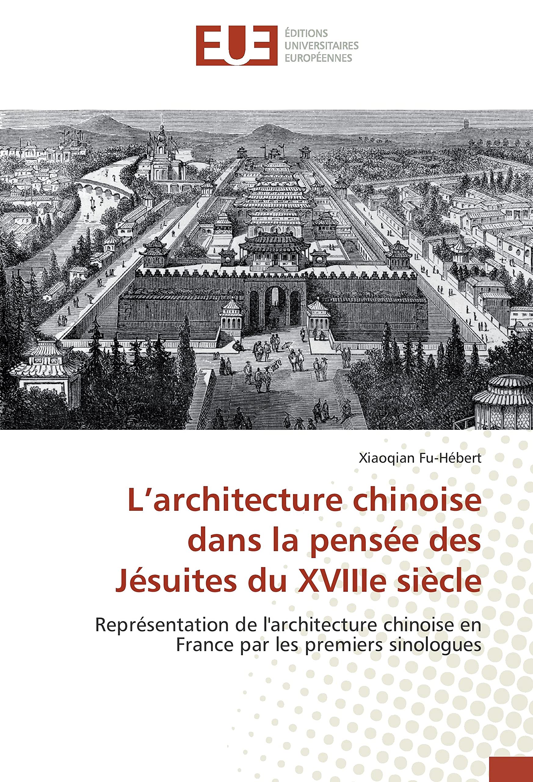 L'architecture chinoise dans la pensée des Jésuites du XVIIIe siècle book
