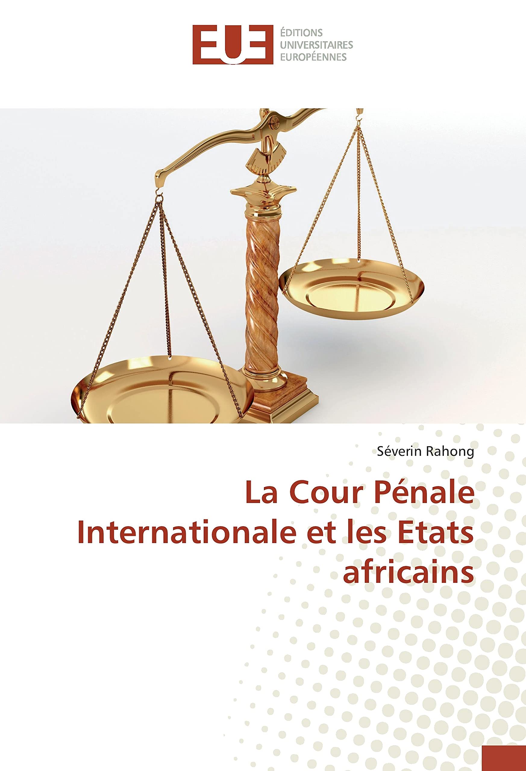 La Cour Pénale Internationale et les Etats africains book