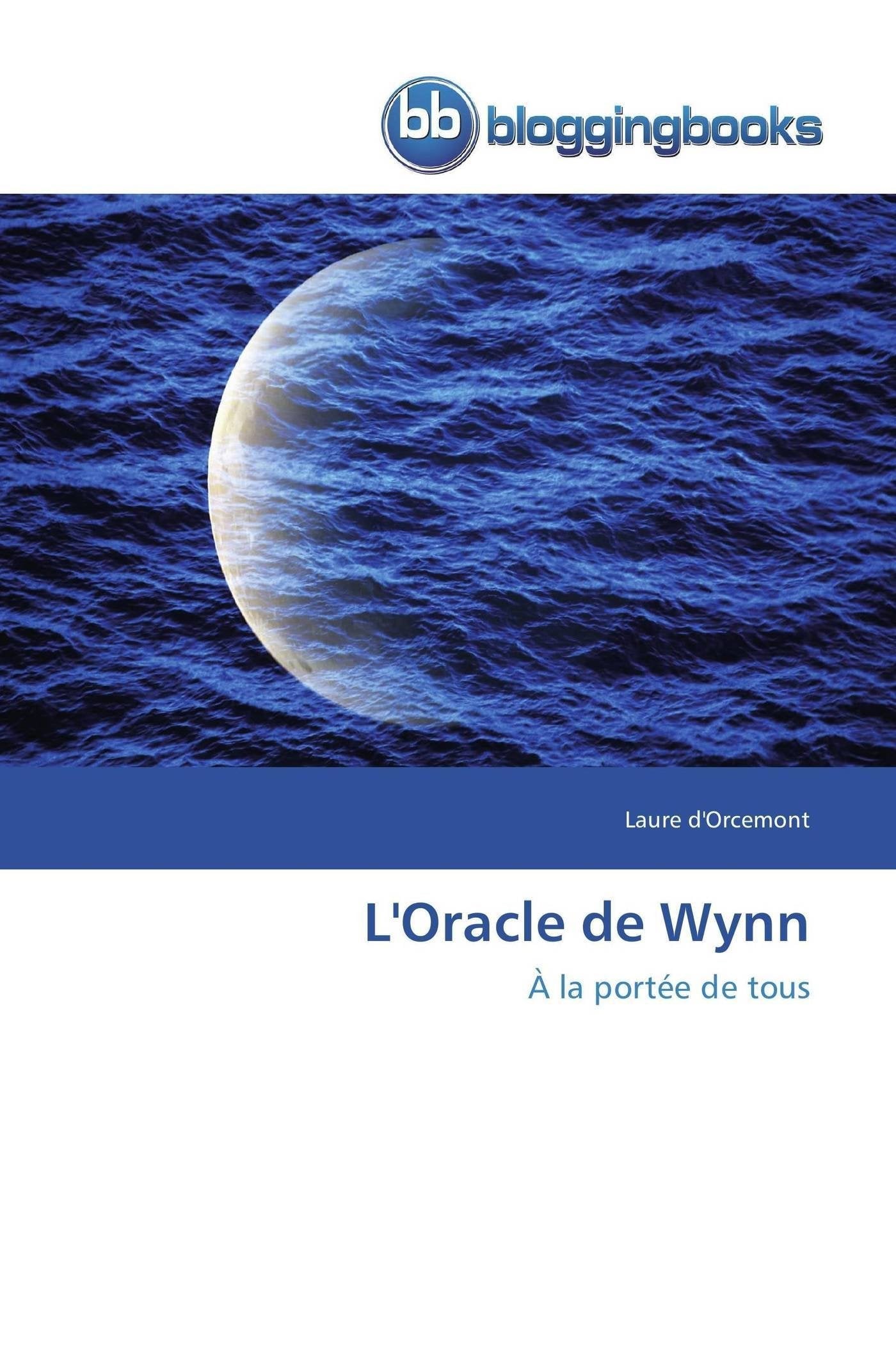 L'Oracle de Wynn: À la portée de tous book