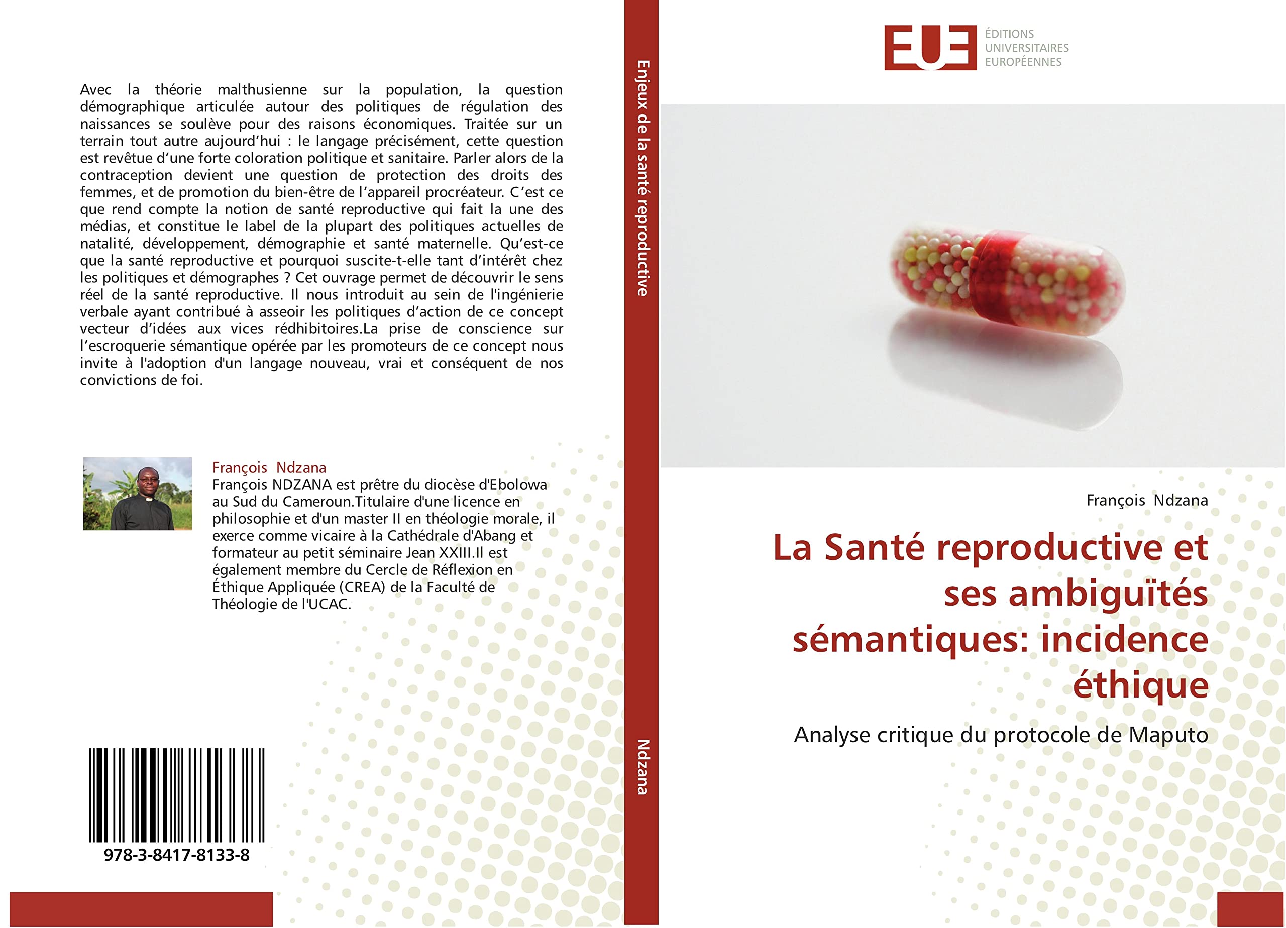 La Santé reproductive et ses ambiguïtés sémantiques: incidence éthique: Analyse critique du protocole de Maputo book