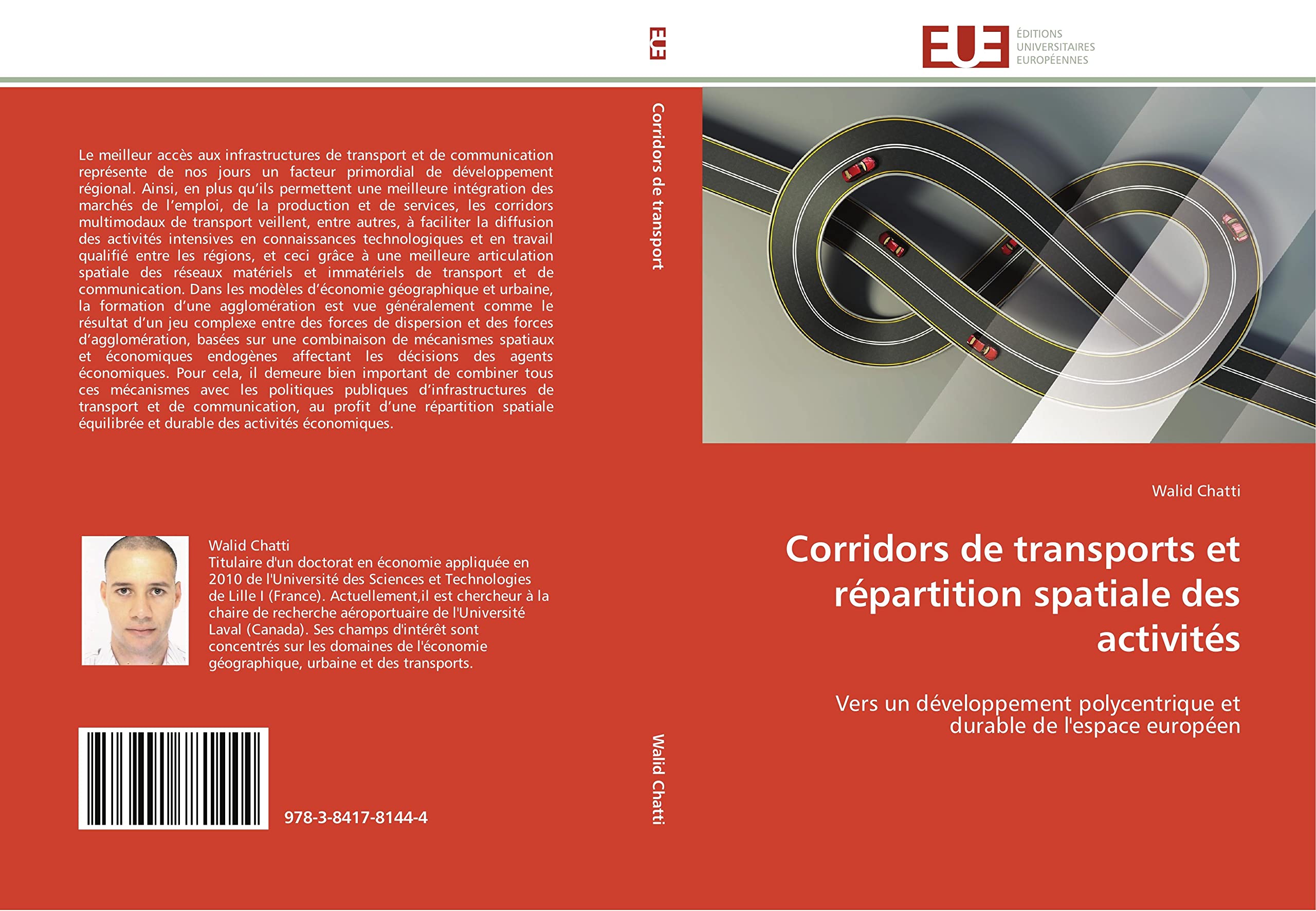 Corridors de transports et répartition spatiale des activités: Vers un développement polycentrique et durable de l'espace européen (Omn.Univ.Europ.) Law