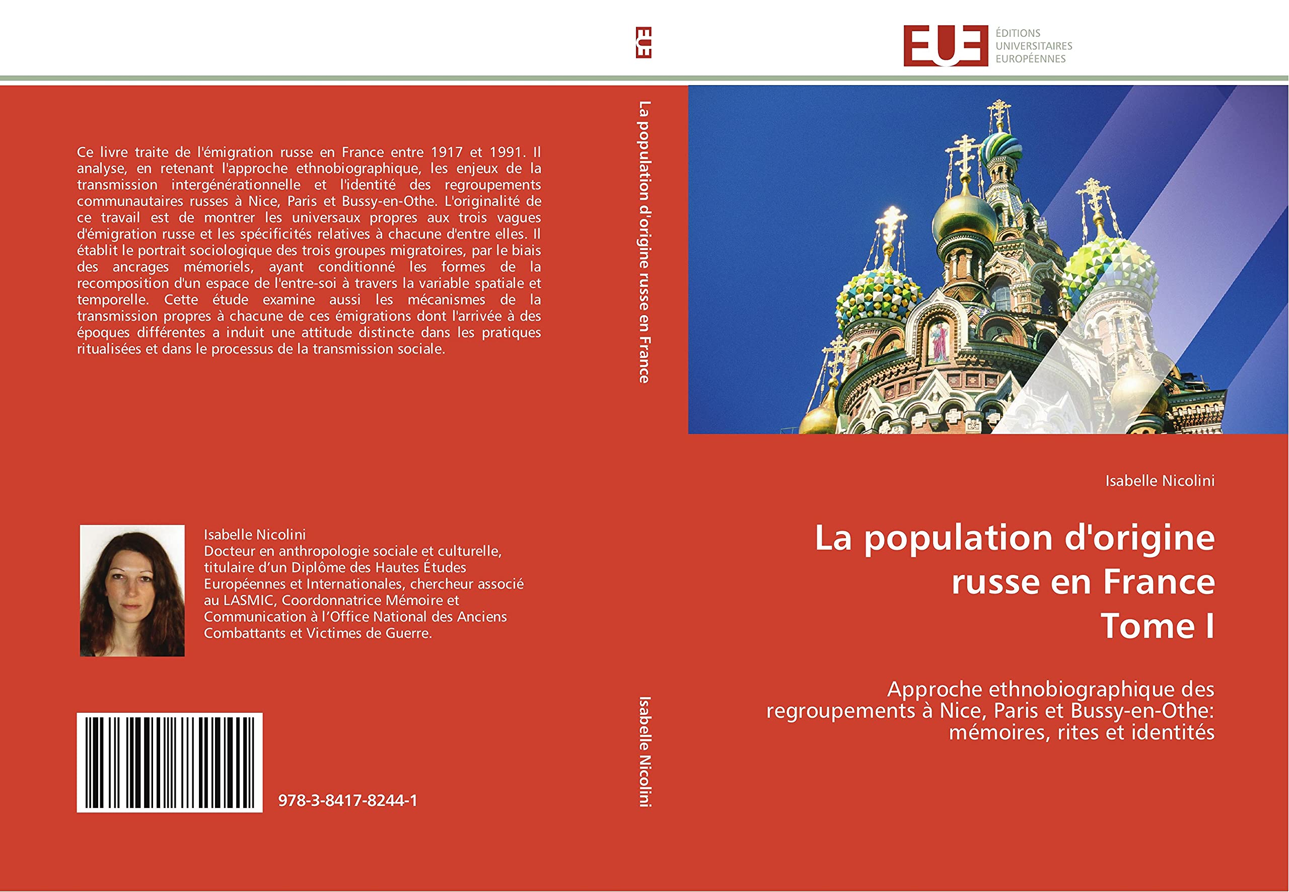 La population d'origine russe en France Tome I: Approche ethnobiographique des regroupements à Nice, Paris et Bussy-en-Othe: mémoires, rites et identités book