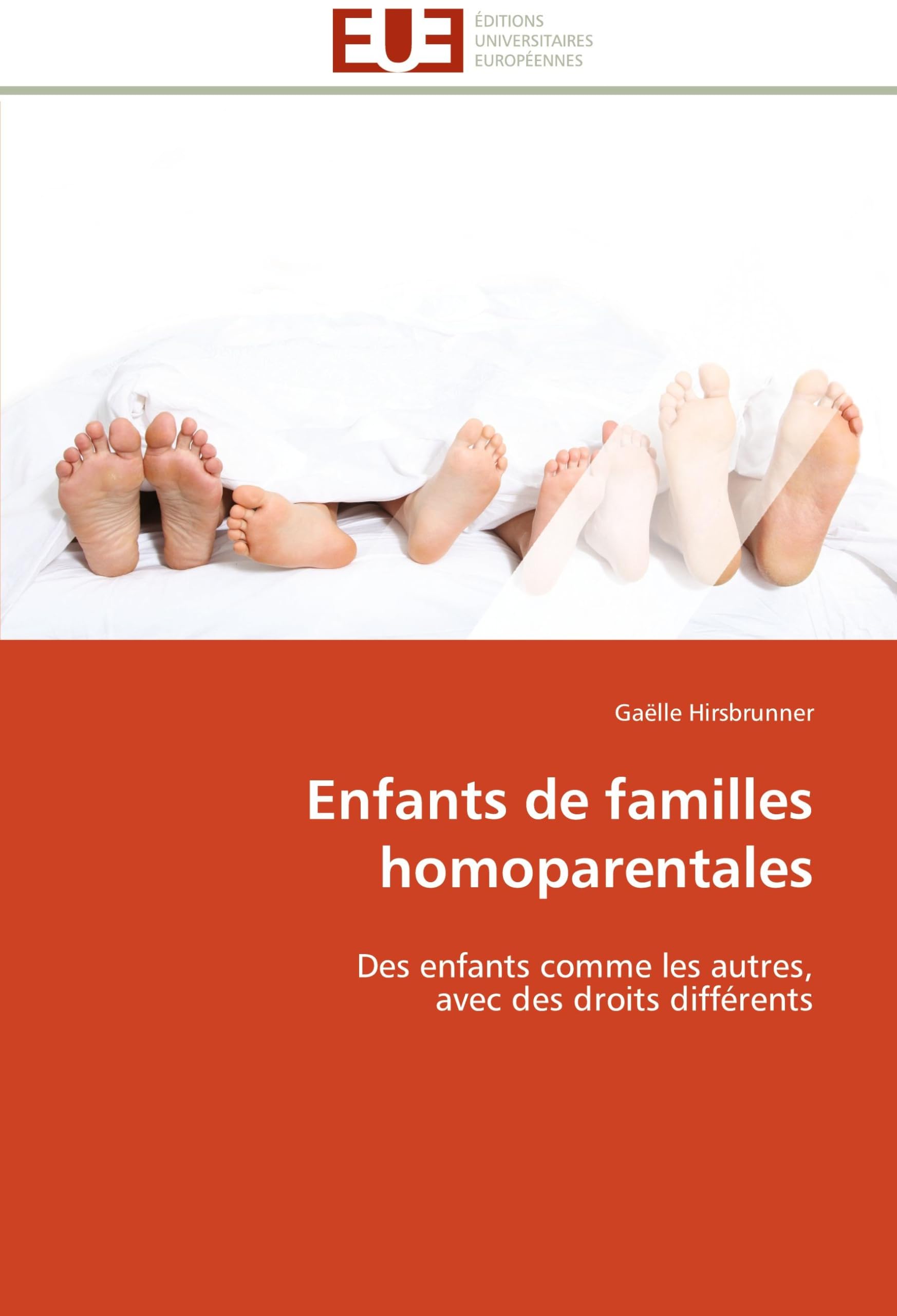 Enfants de familles homoparentales: Des enfants comme les autres, avec des droits différents book