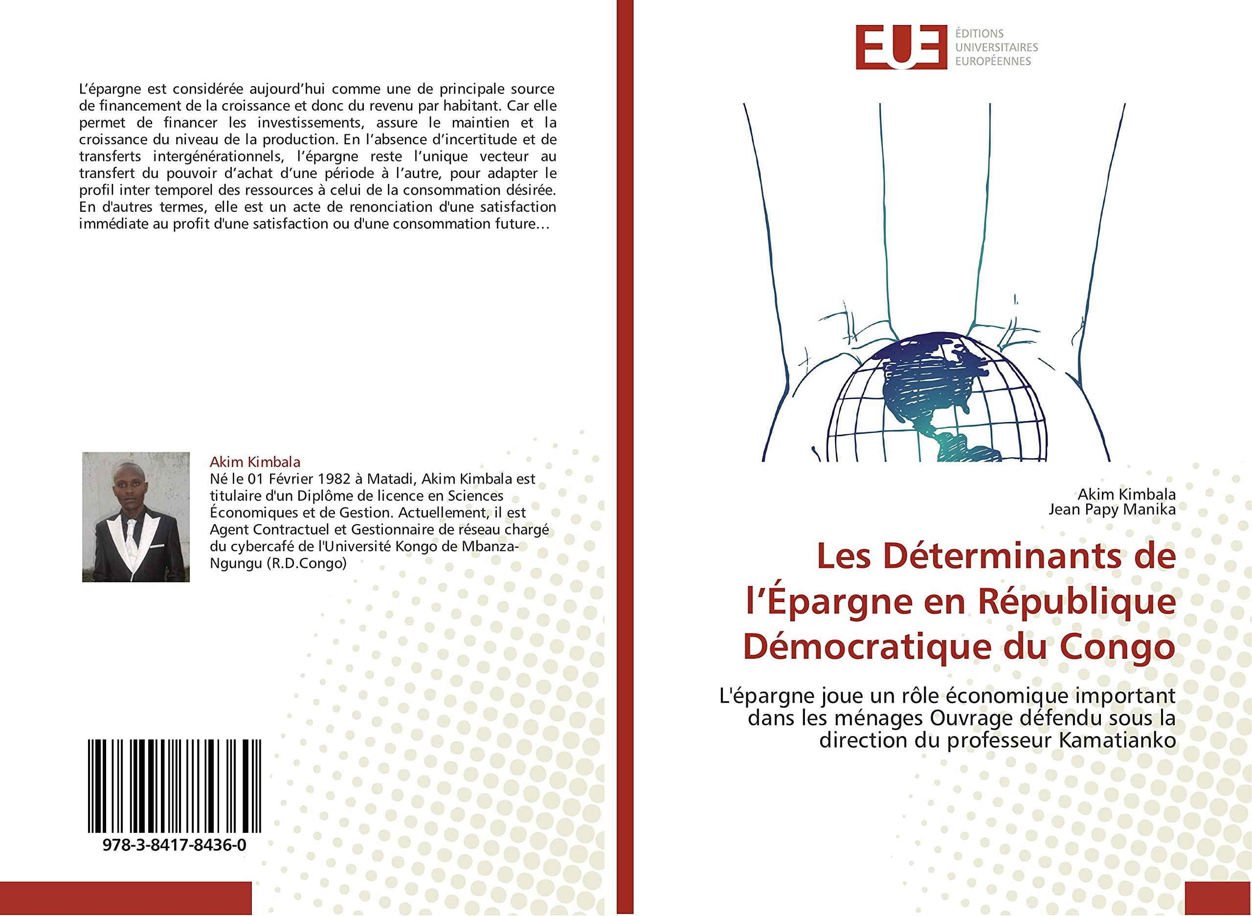 Les Déterminants de l'Épargne en République Démocratique du Congo: L'épargne joue un rôle économique important dans les ménages Ouvrage défendu sous la direction du pr book