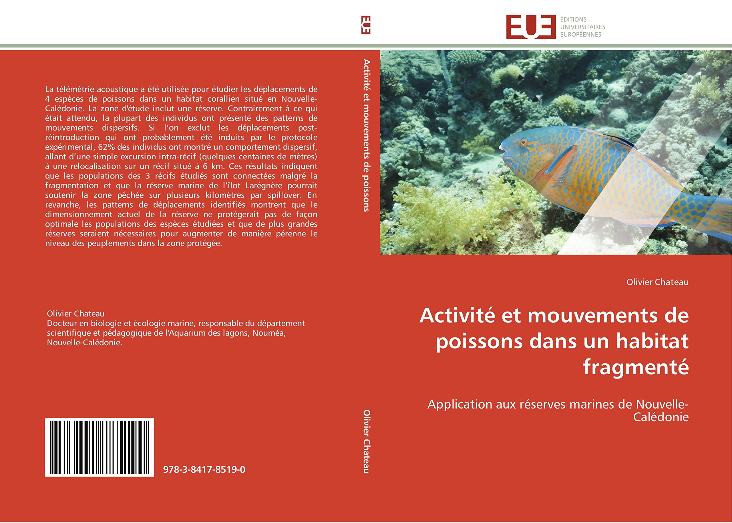 Activité et mouvements de poissons dans un habitat fragmenté: Application aux réserves marines de Nouvelle-Calédonie book