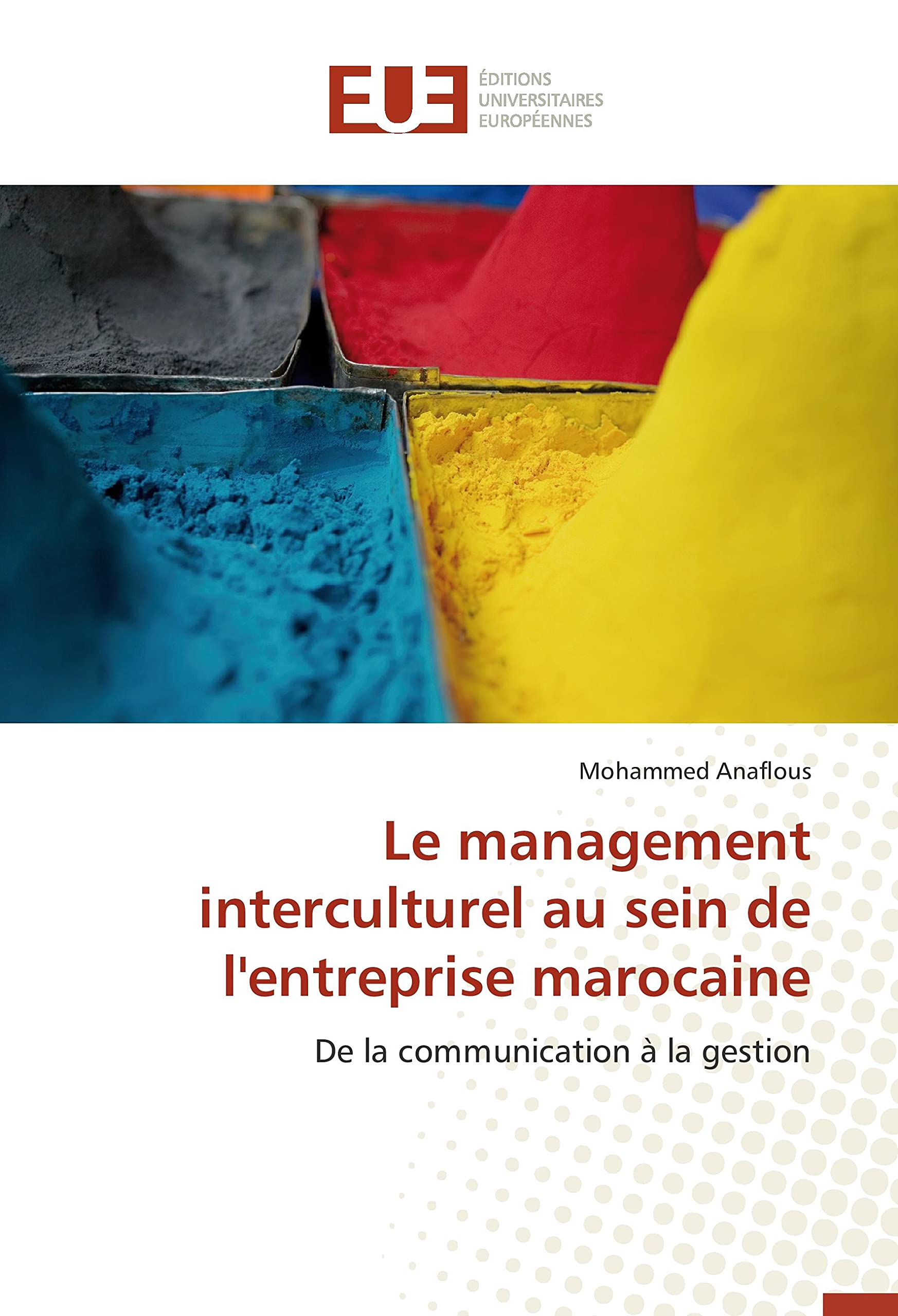 Le management interculturel au sein de l'entreprise marocaine: De la communication à la gestion book