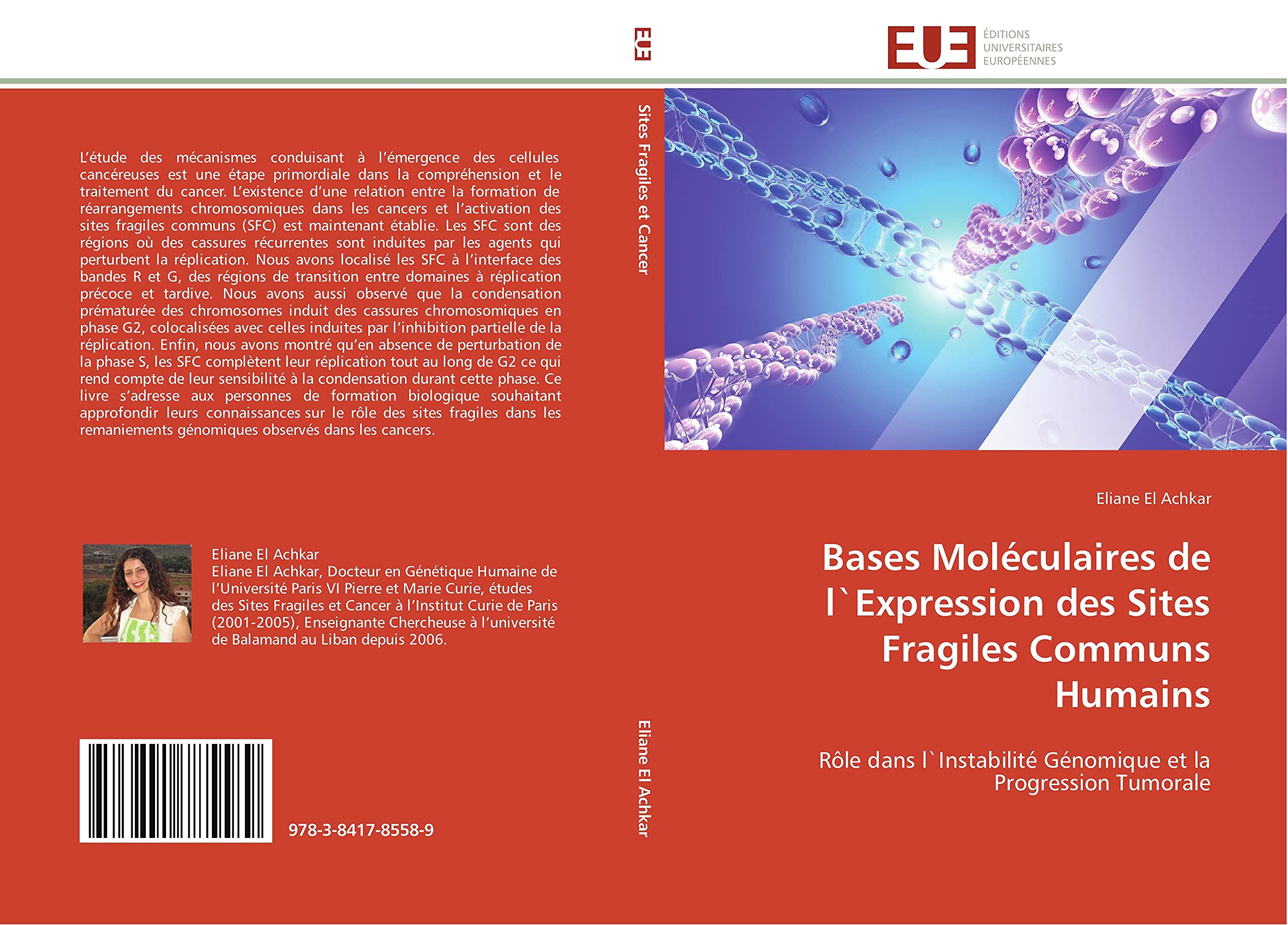 Bases moléculaires de l`expression des sites fragiles communs humains book