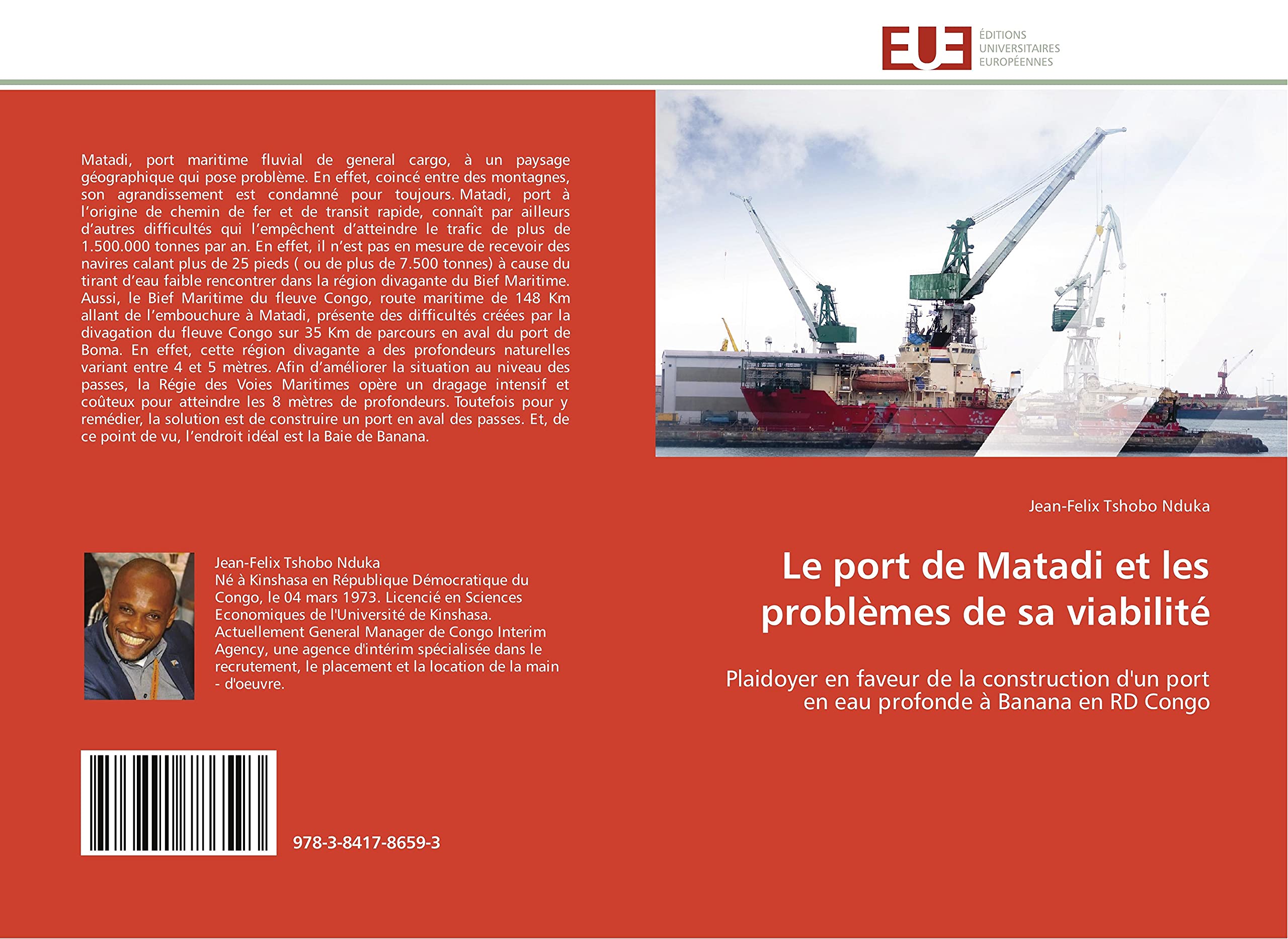 Le port de Matadi et les problèmes de sa viabilité: Plaidoyer en faveur de la construction d'un port en eau profonde à Banana en RD Congo book