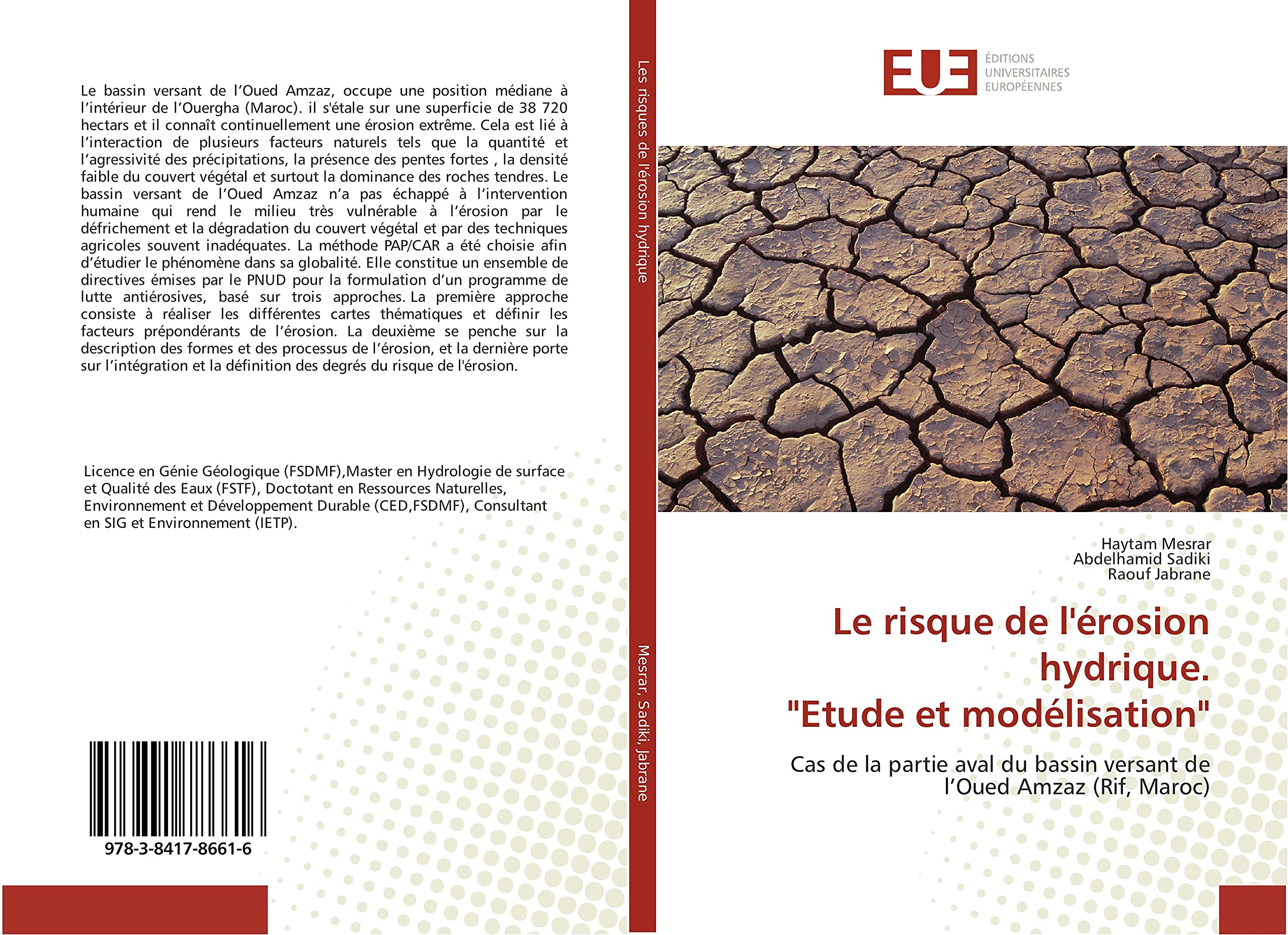 Le risque de l'érosion hydrique. "Etude et modélisation": Cas de la partie aval du bassin versant de l’Oued Amzaz (Rif, Maroc) book