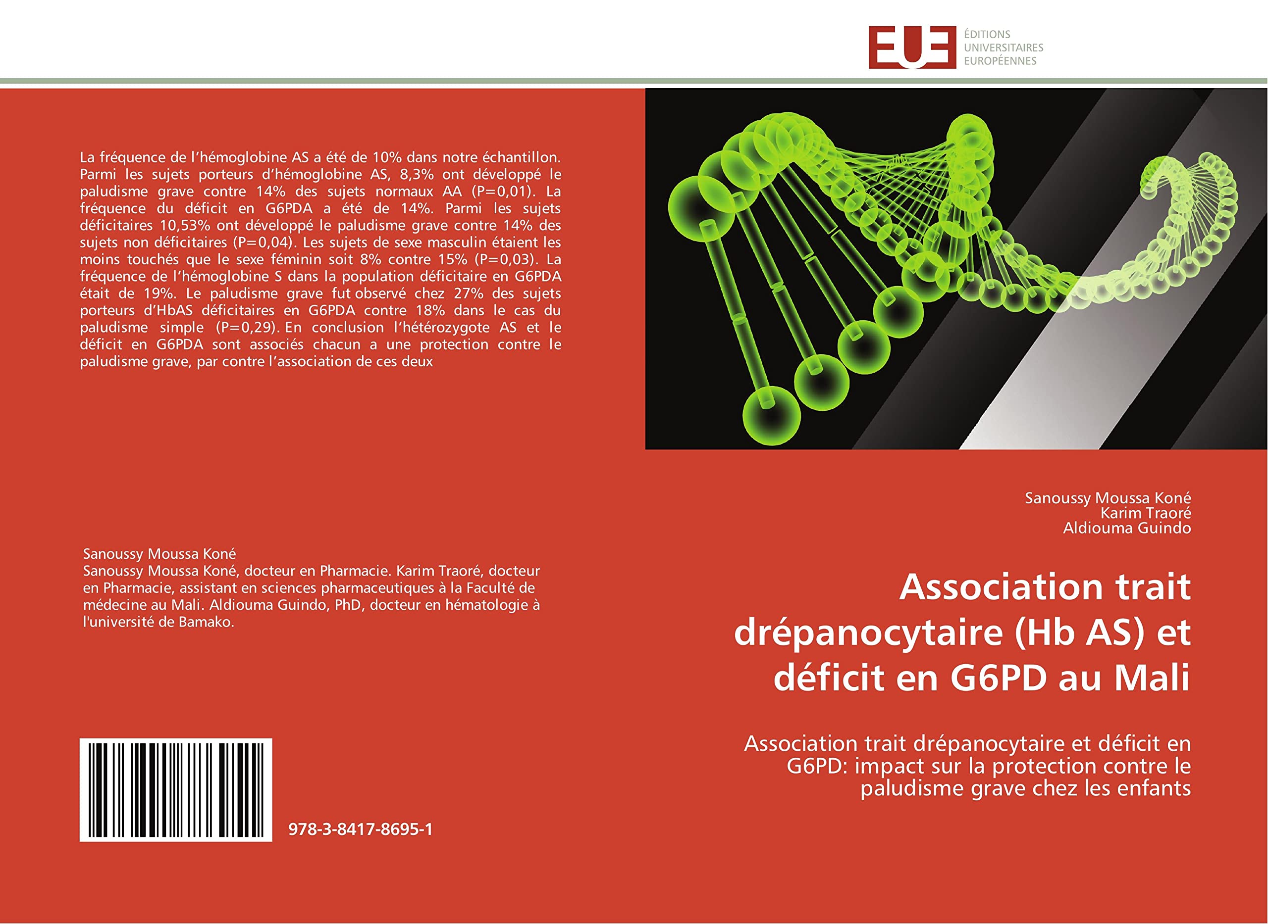 Association trait drépanocytaire (Hb AS) et déficit en G6PD au Mali: Association trait drépanocytaire et déficit en G6PD: impact sur la protection contre le paludisme gr book