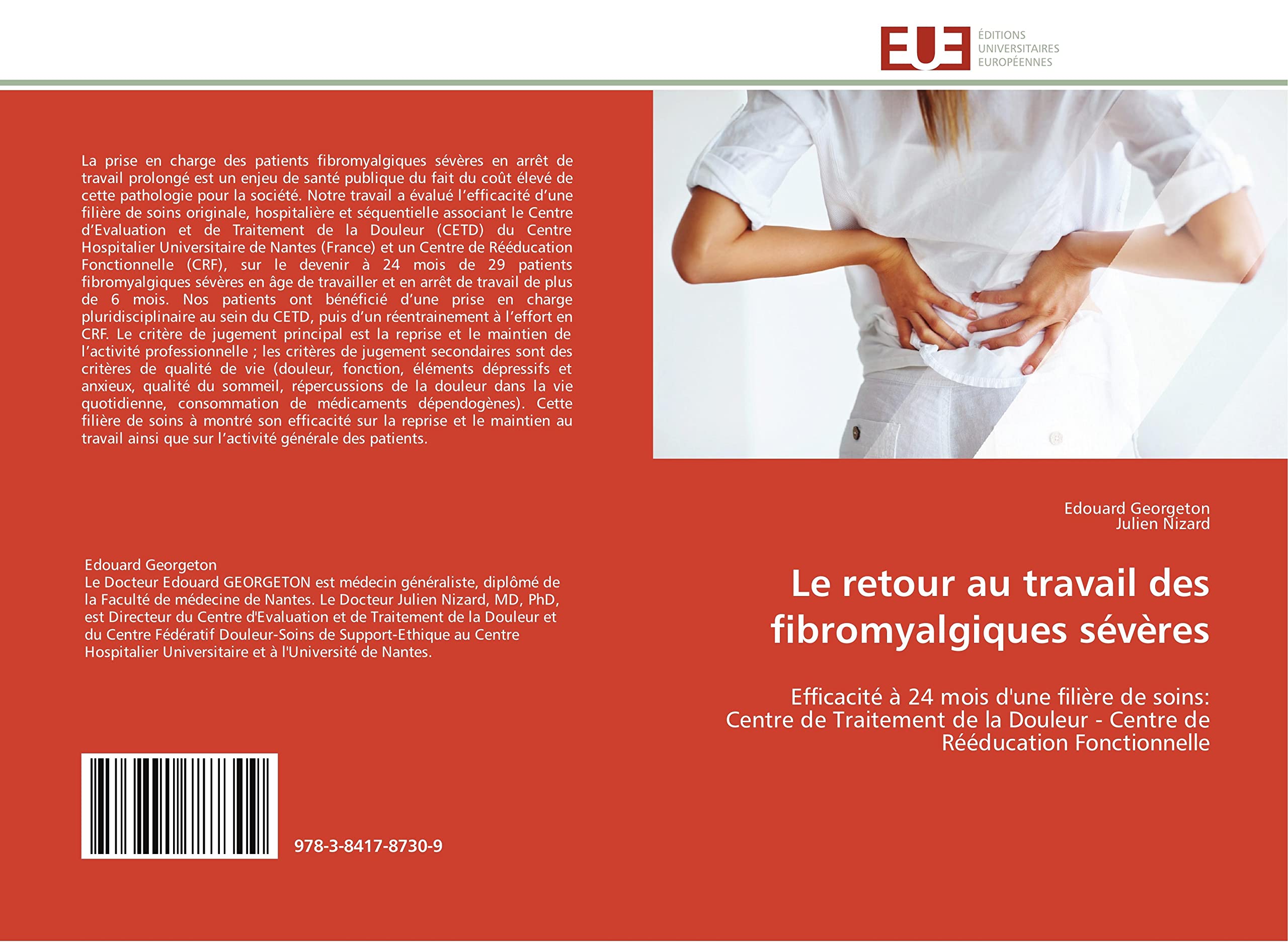 Le retour au travail des fibromyalgiques sévères: Efficacité à 24 mois d'une filière de soins: Centre de Traitement de la Douleur - Centre de Rééducat book
