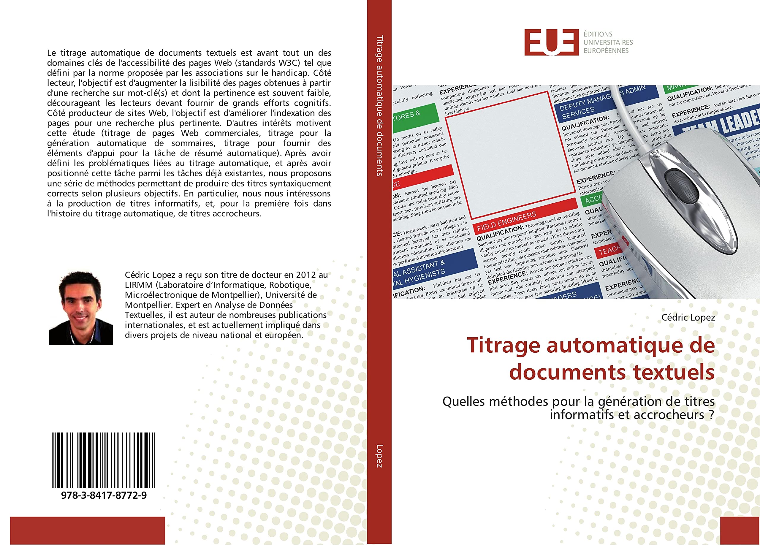 Titrage automatique de documents textuels: Quelles méthodes pour la génération de titres informatifs et accrocheurs ? book