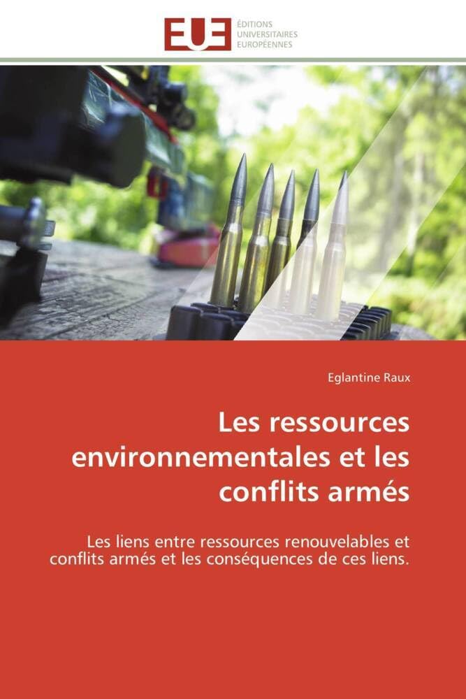 Les ressources environnementales et les conflits armés book