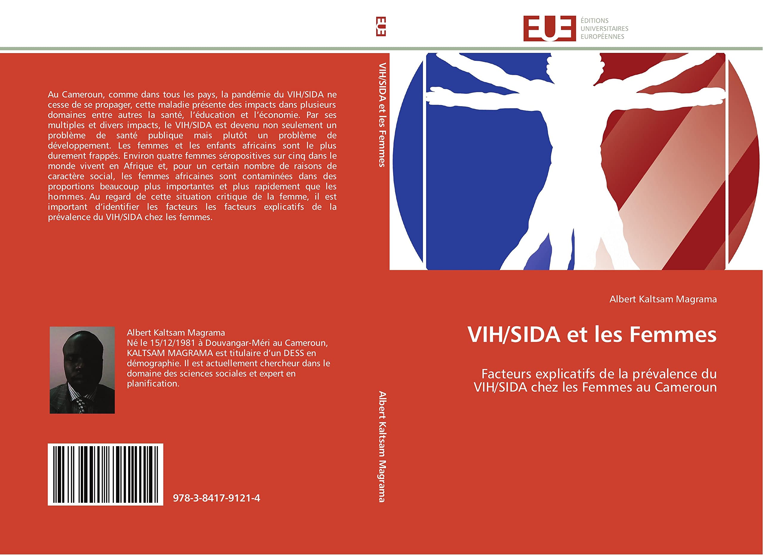 VIH/SIDA et les Femmes: Facteurs explicatifs de la prévalence du VIH/SIDA chez les Femmes au Cameroun book