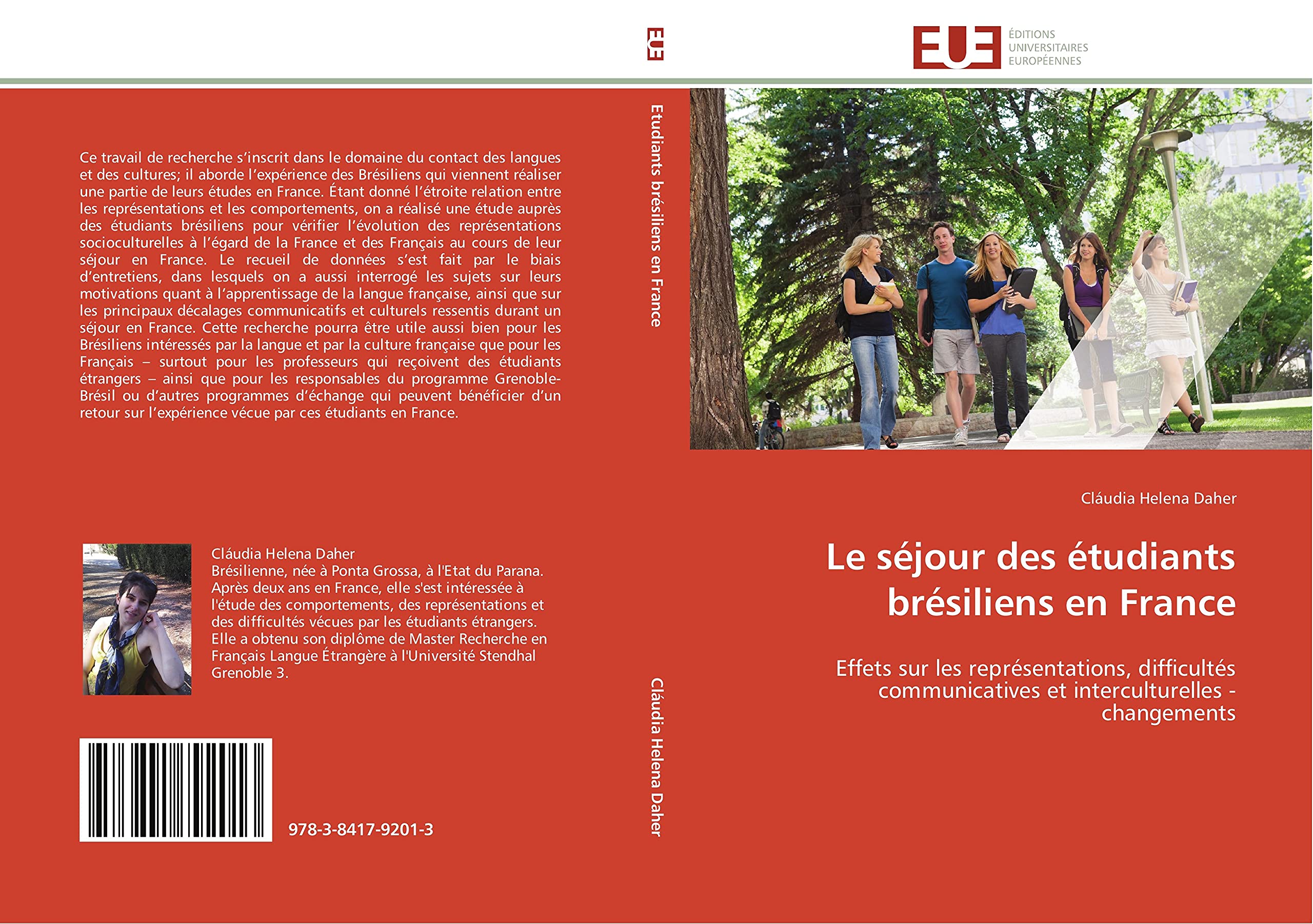 Le séjour des étudiants brésiliens en France: Effets sur les représentations, difficultés communicatives et interculturelles - changements book