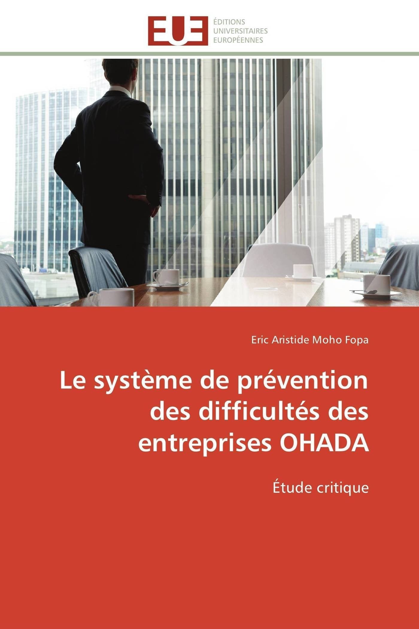 Le système de prévention des difficultés des entreprises OHADA: Étude critique book
