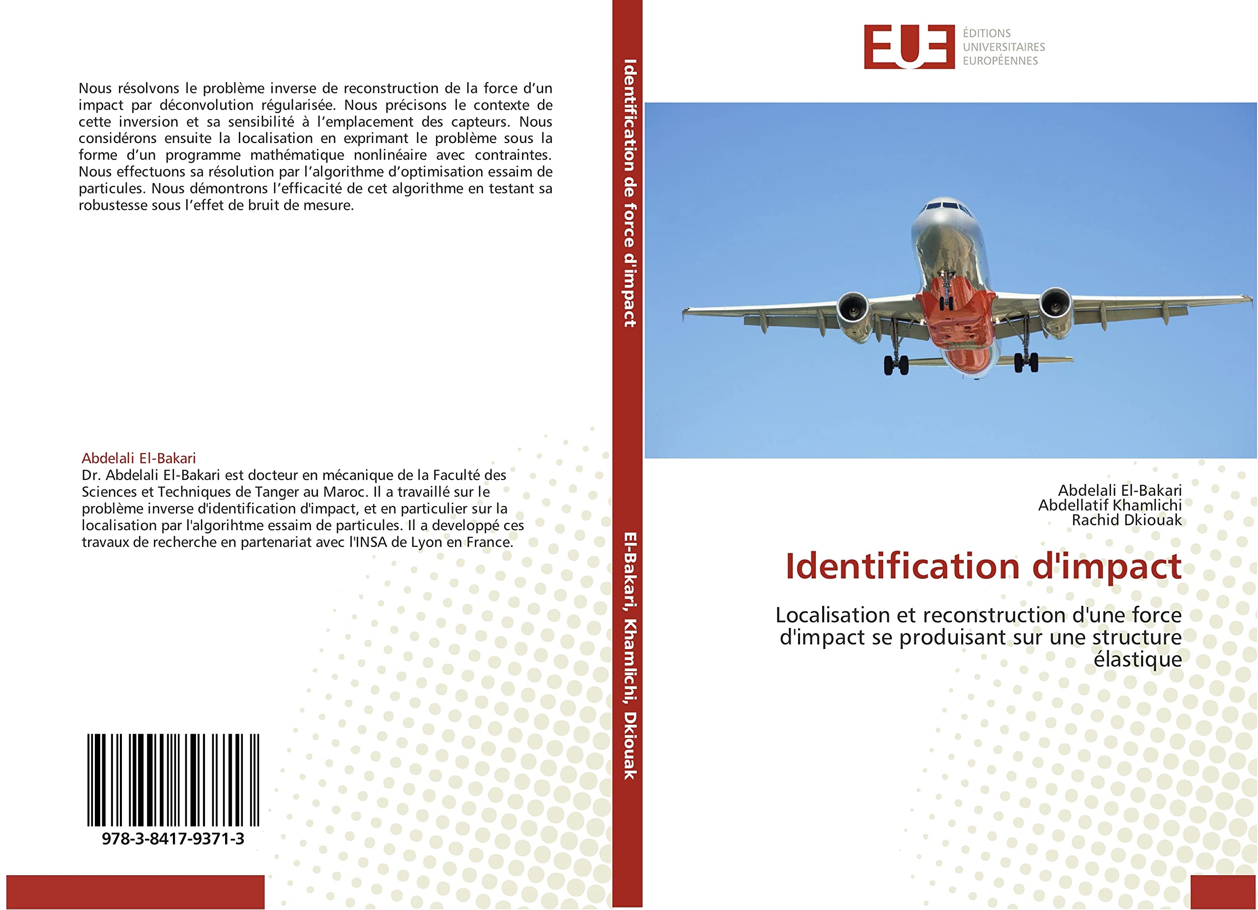Identification d'impact: Localisation et reconstruction d'une force d'impact se produisant sur une structure élastique book
