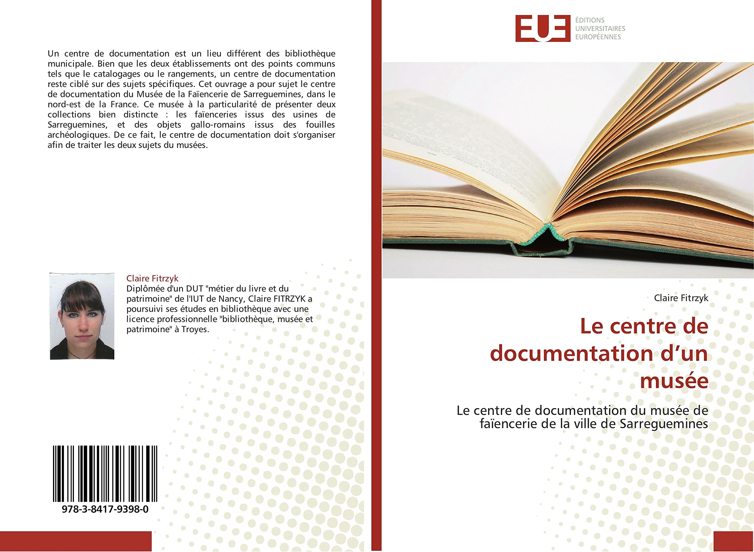 Le centre de documentation d’un musée: Le centre de documentation du musée de faïencerie de la ville de Sarreguemines book