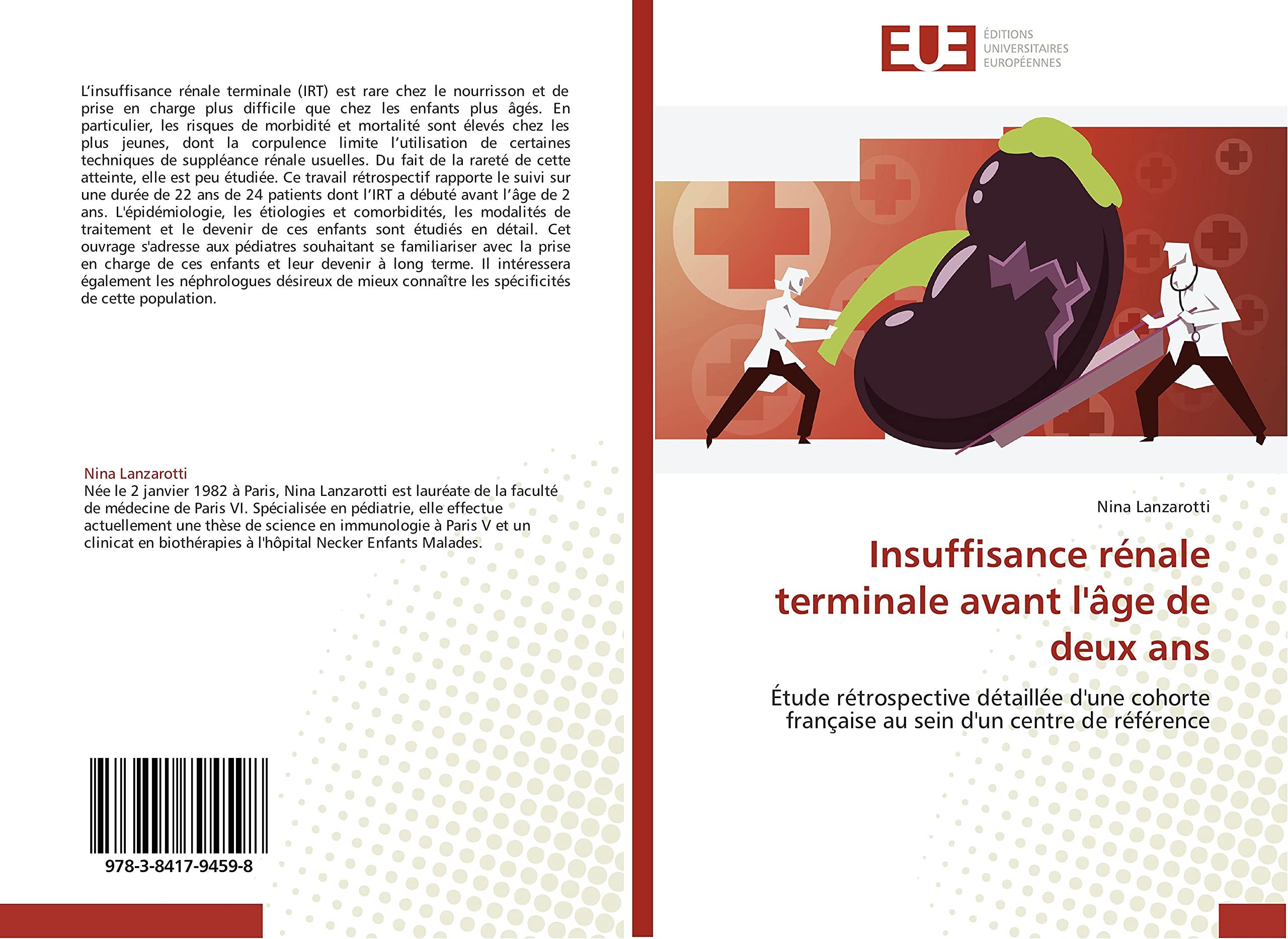 Insuffisance rénale terminale avant l'âge de deux ans: Étude rétrospective détaillée d'une cohorte française au sein d'un centre de référence book
