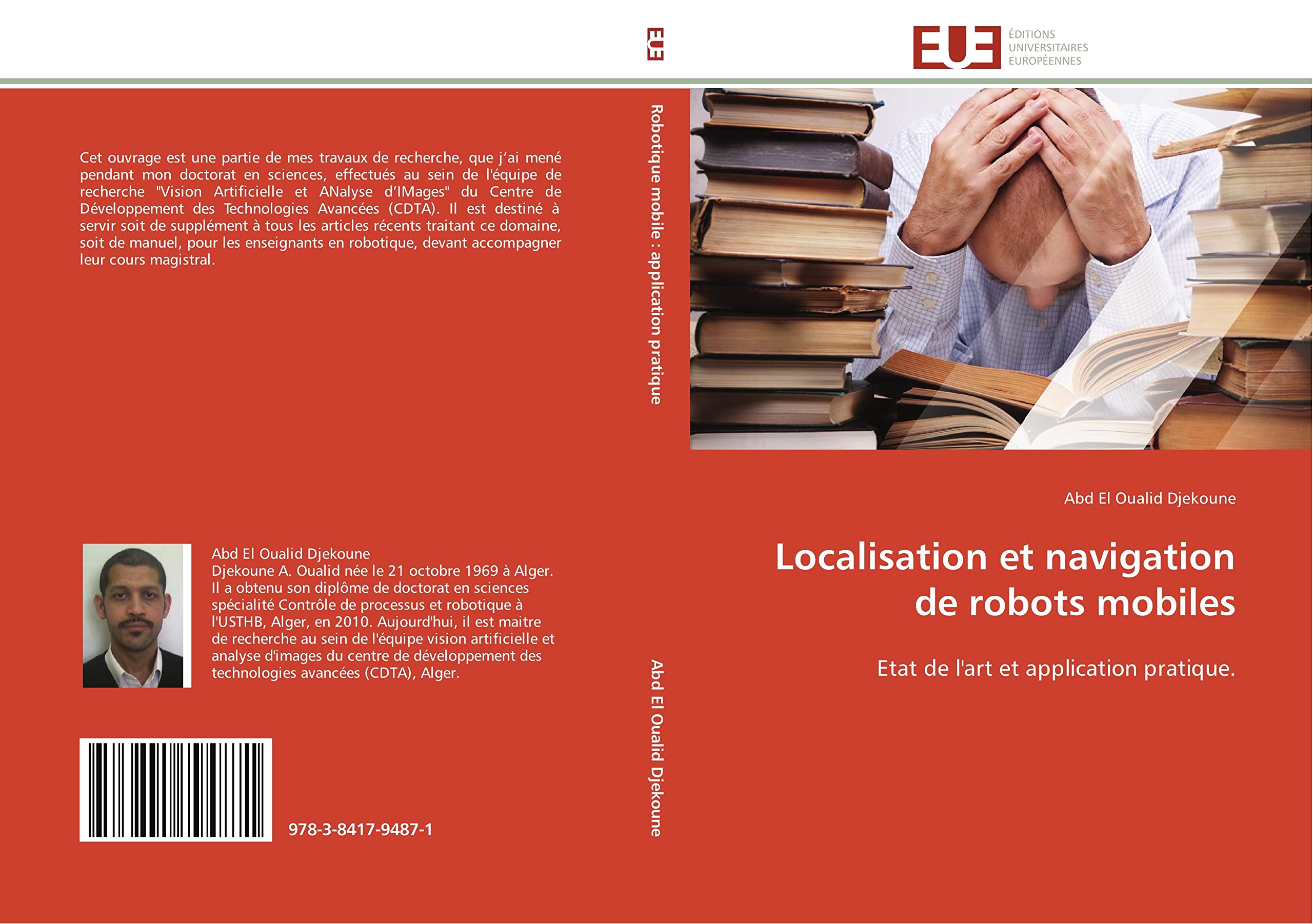 Localisation et navigation de robots mobiles: Etat de l'art et application pratique. book