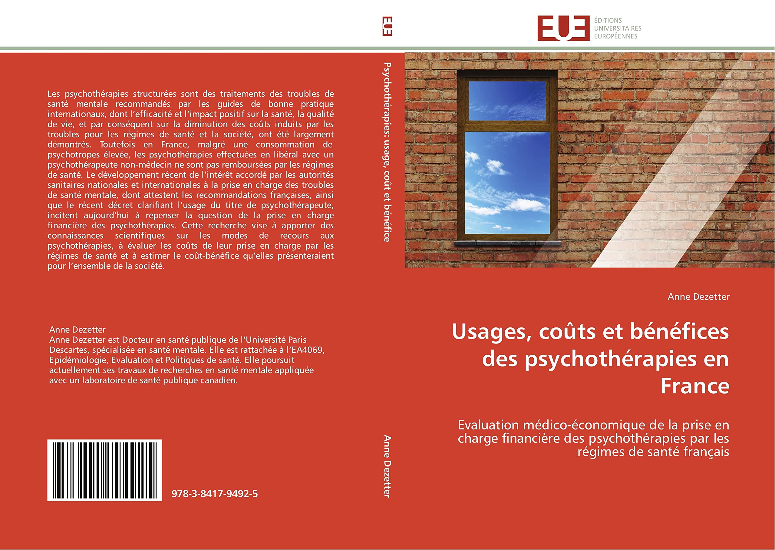 Usages, coûts et bénéfices des psychothérapies en France: Evaluation médico-économique de la prise en charge financière des psychothérapies par les régimes de santé français book