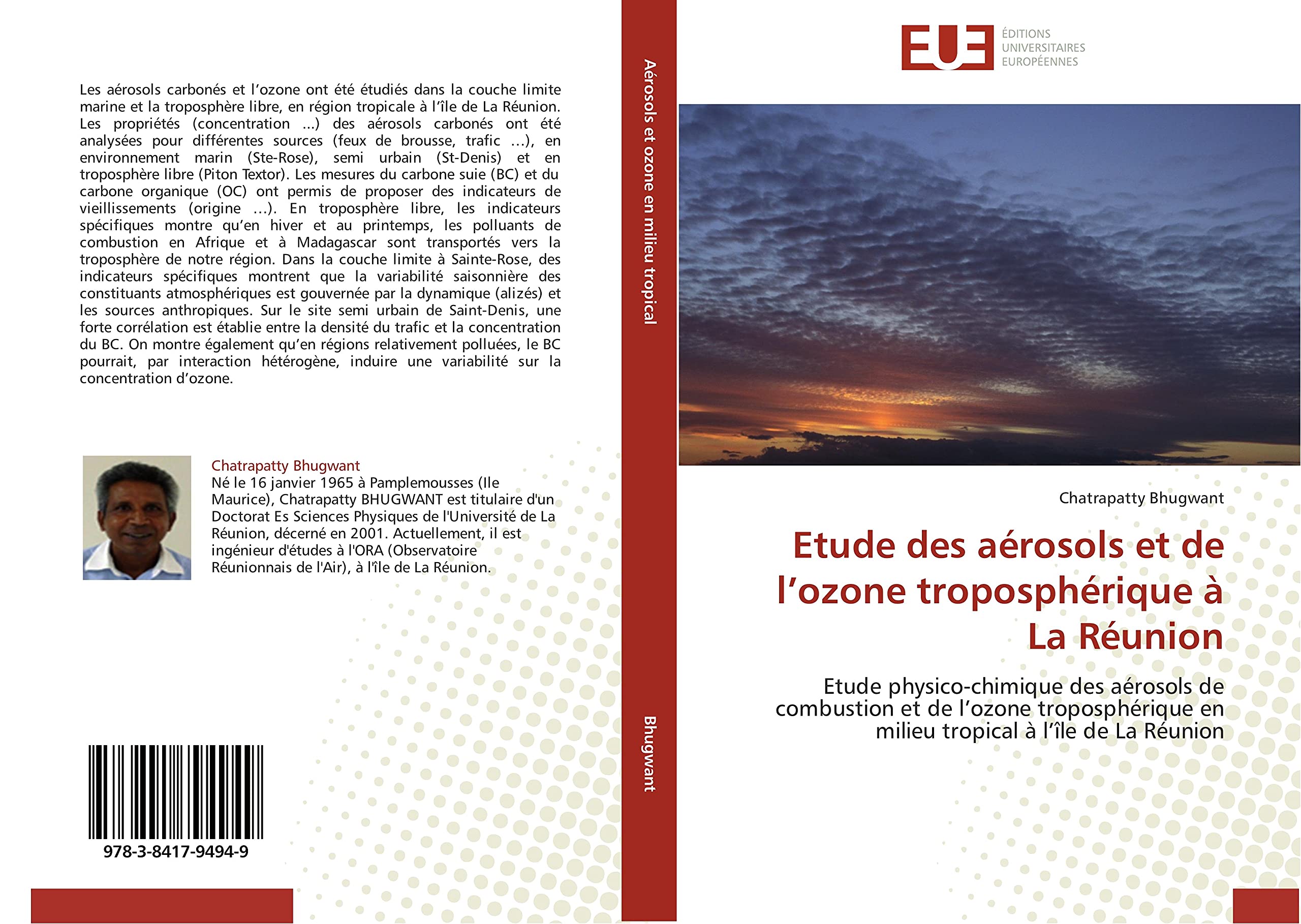 Etude des aérosols et de l’ozone troposphérique à La Réunion: Etude physico-chimique des aérosols de combustion et de l’ozone troposphérique en milieu tropical à l’île de La Réunion book