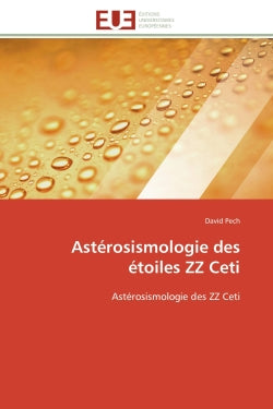 Astérosismologie des étoiles ZZ Ceti : Astérosismologie des ZZ Ceti book